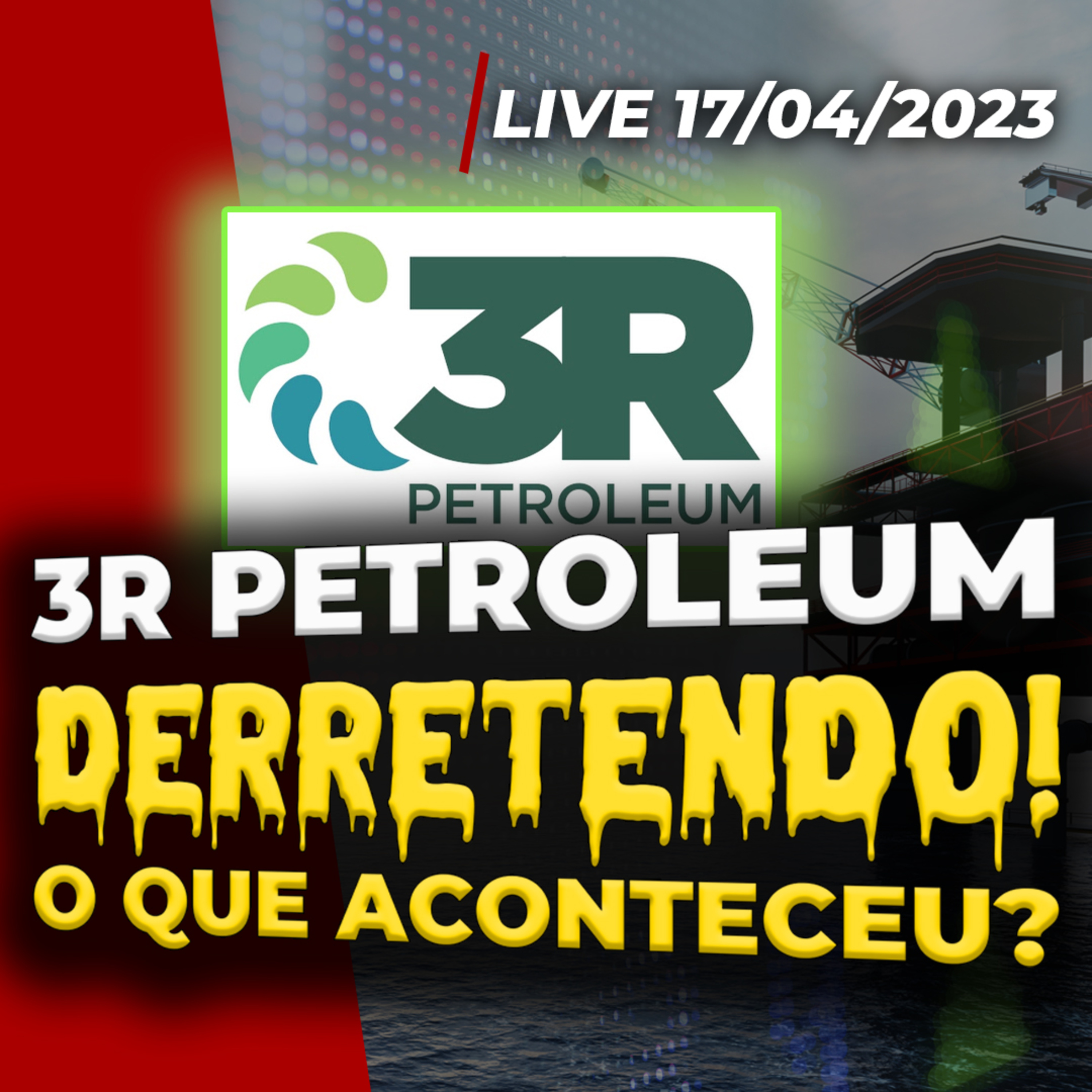 3R PETROLEUM (RRRP3) DERRETE 15,7% | Dólar abaixo de R$ 5: vai durar? | Arcabouço fiscal adiado episode artwork