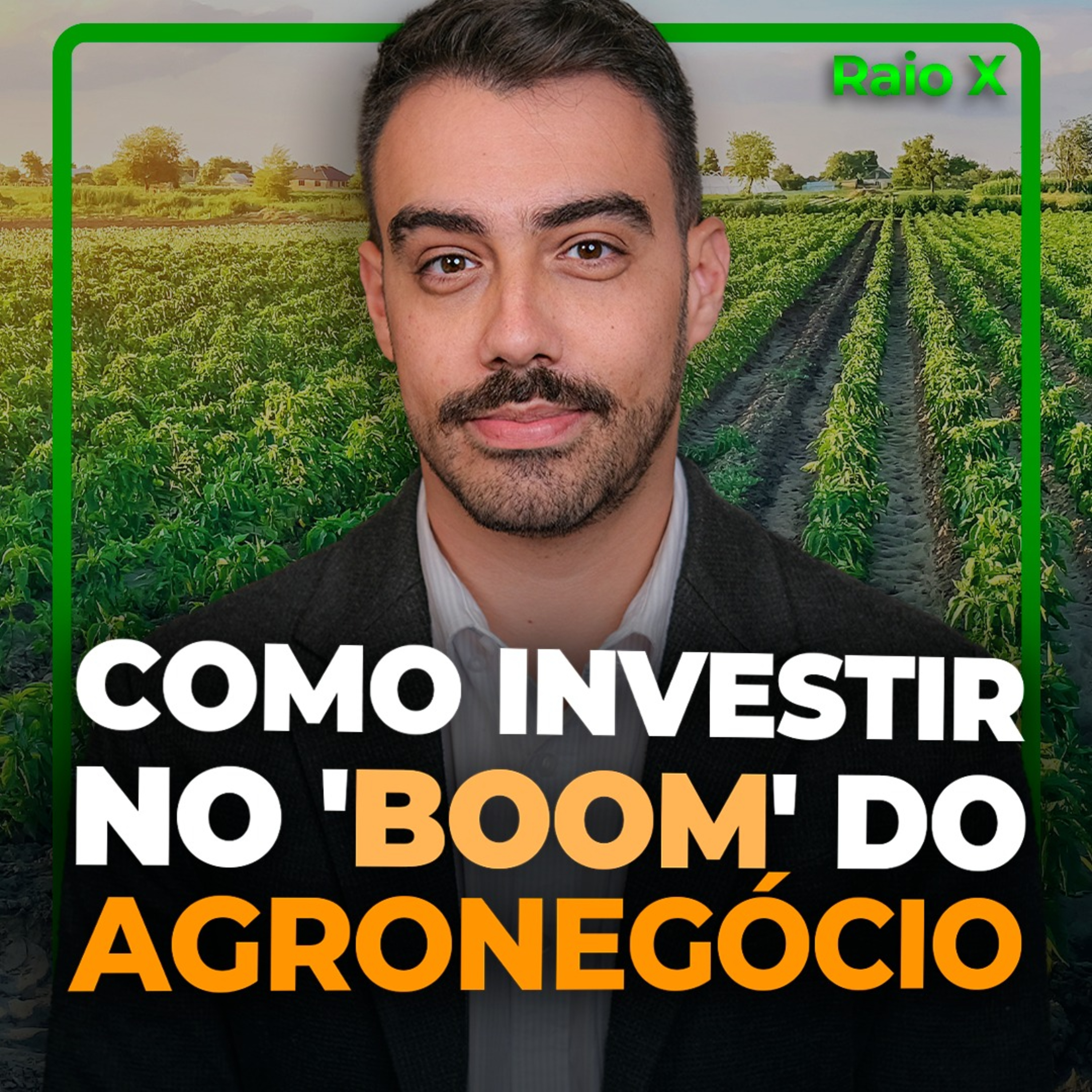 Agronegócio com crescimento chinês! É hora de investir em fiagros? | Raio-X episode artwork