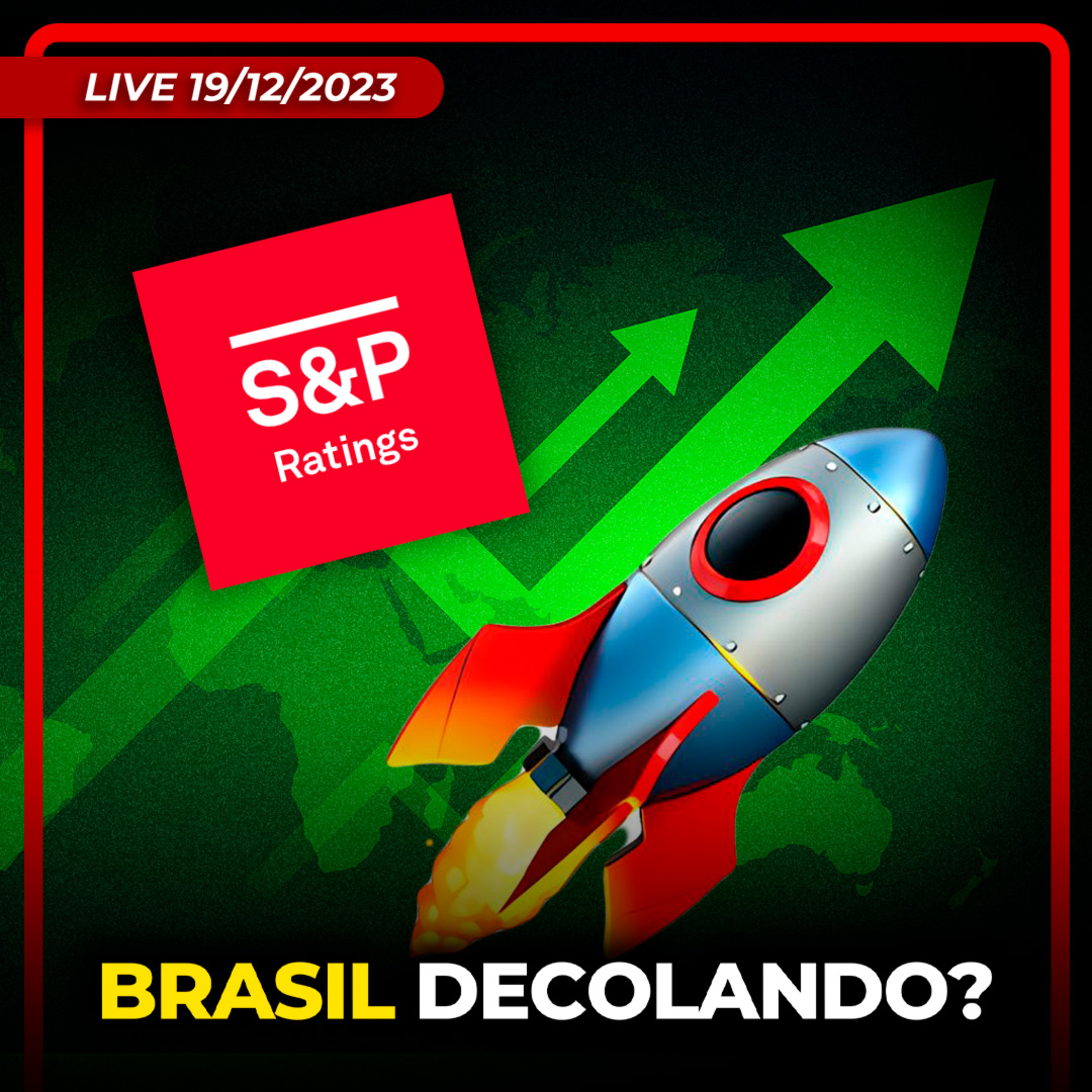 🔴S&P ELEVA RATING DO BRASIL | IBOVESPA RENOVA MÁXIMA | SERVIDORES SEM REAJUSTE? episode artwork