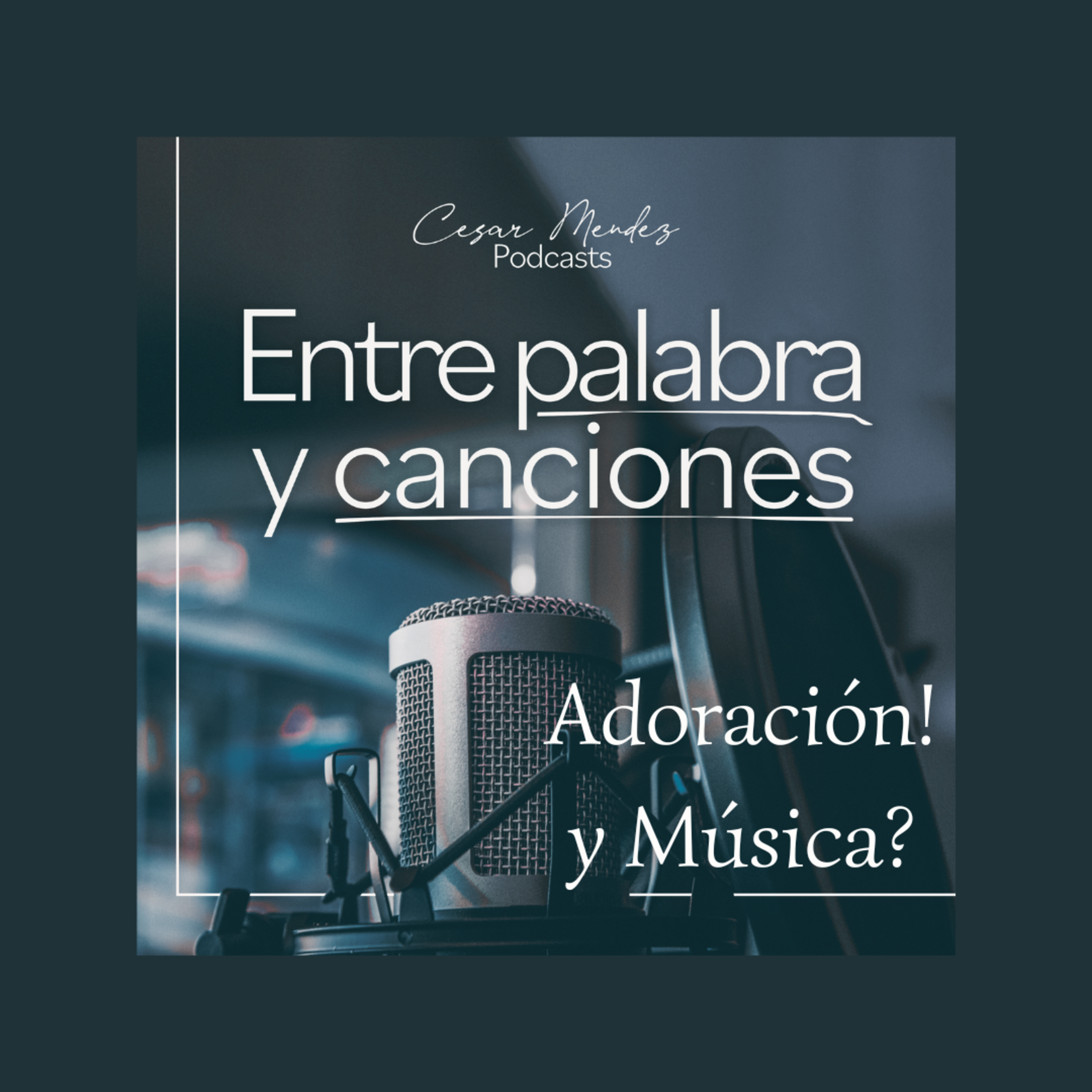 Entre Palabra y Canciones Podcast
