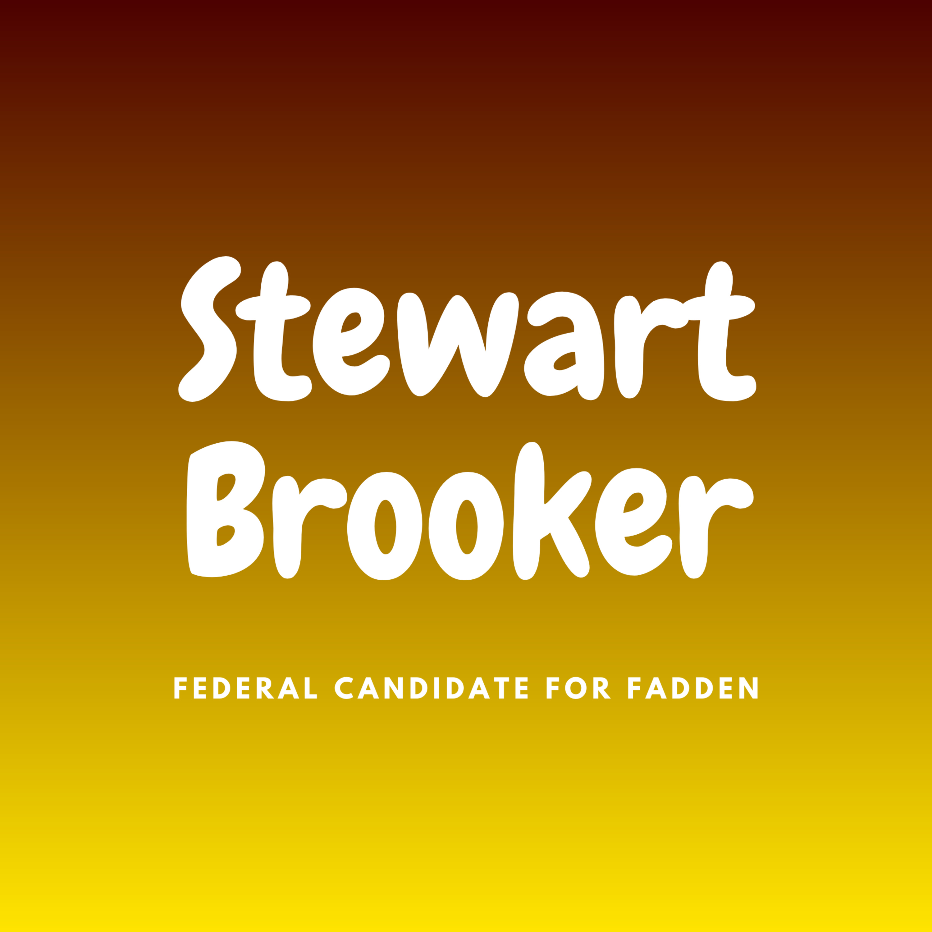 70 Stewart Brooker (IND) - Federal Candidate for Fadden