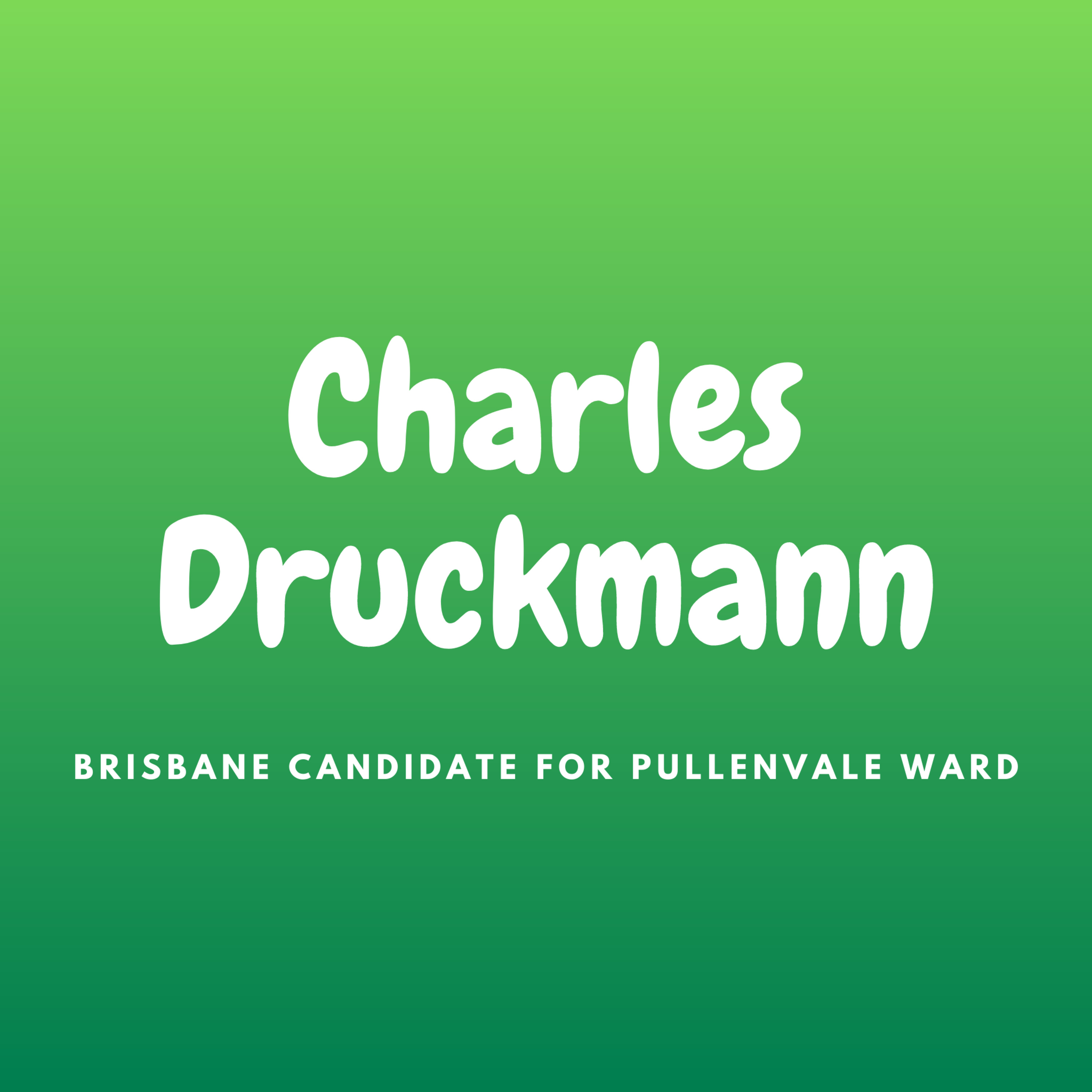 72 Charles Druckmann (GRN) - Brisbane City Candidate for Pullenvale
