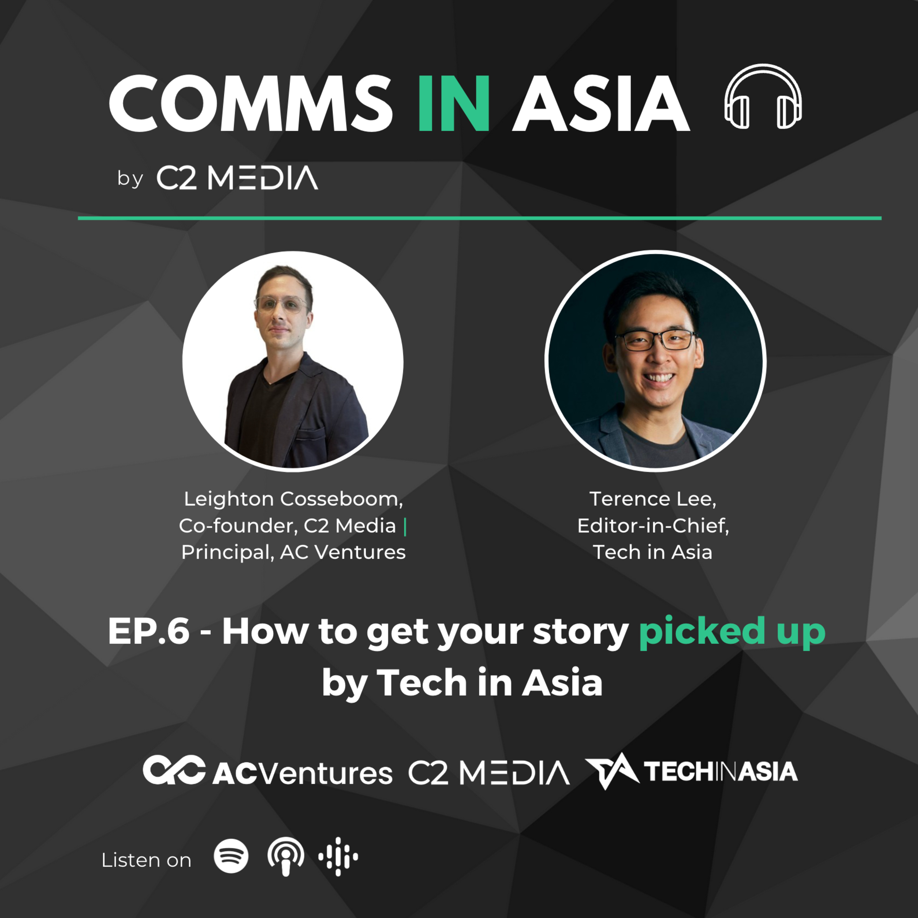 Ep.6 - How to get your story picked up by Tech in Asia