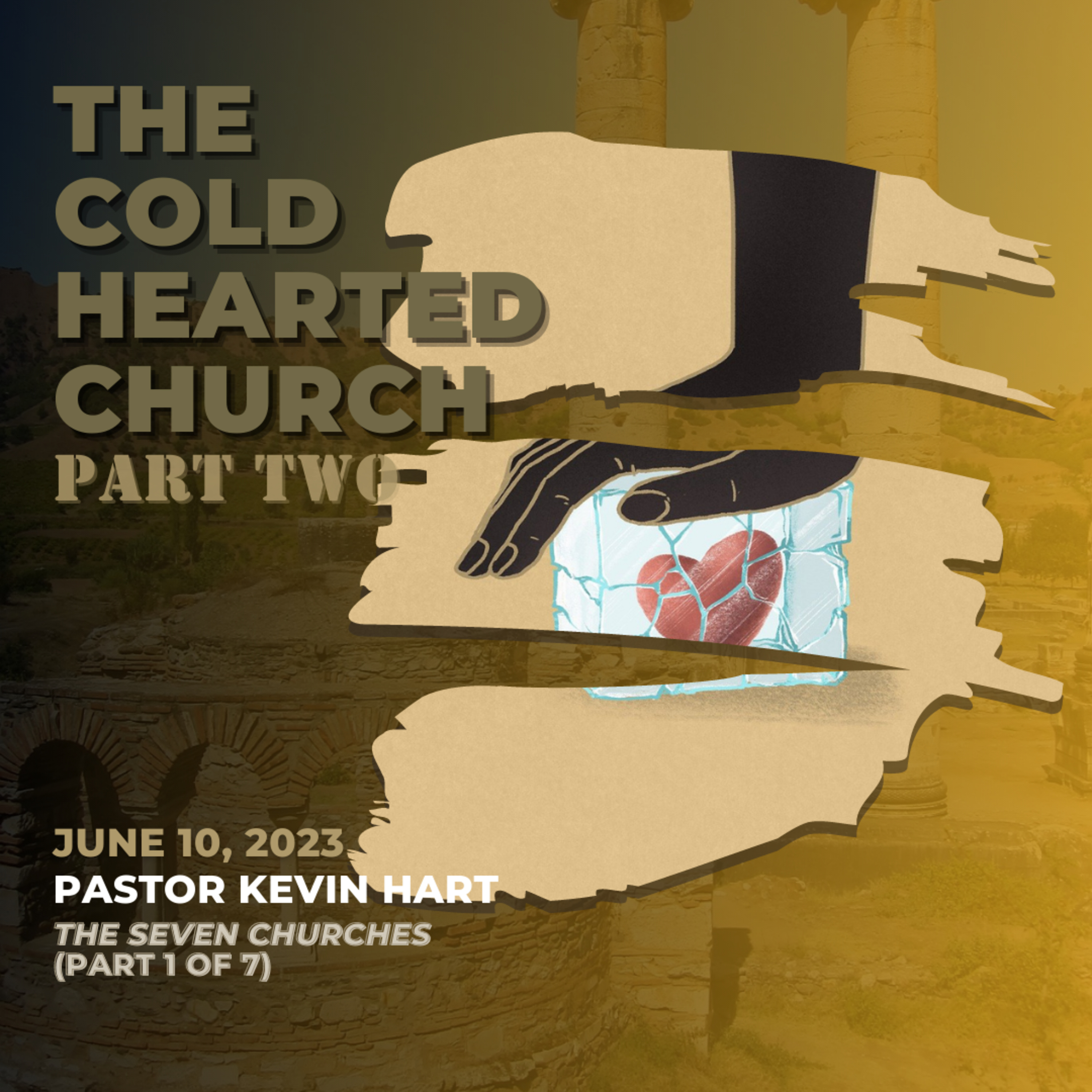 The Cold Hearted Church (Part 2)