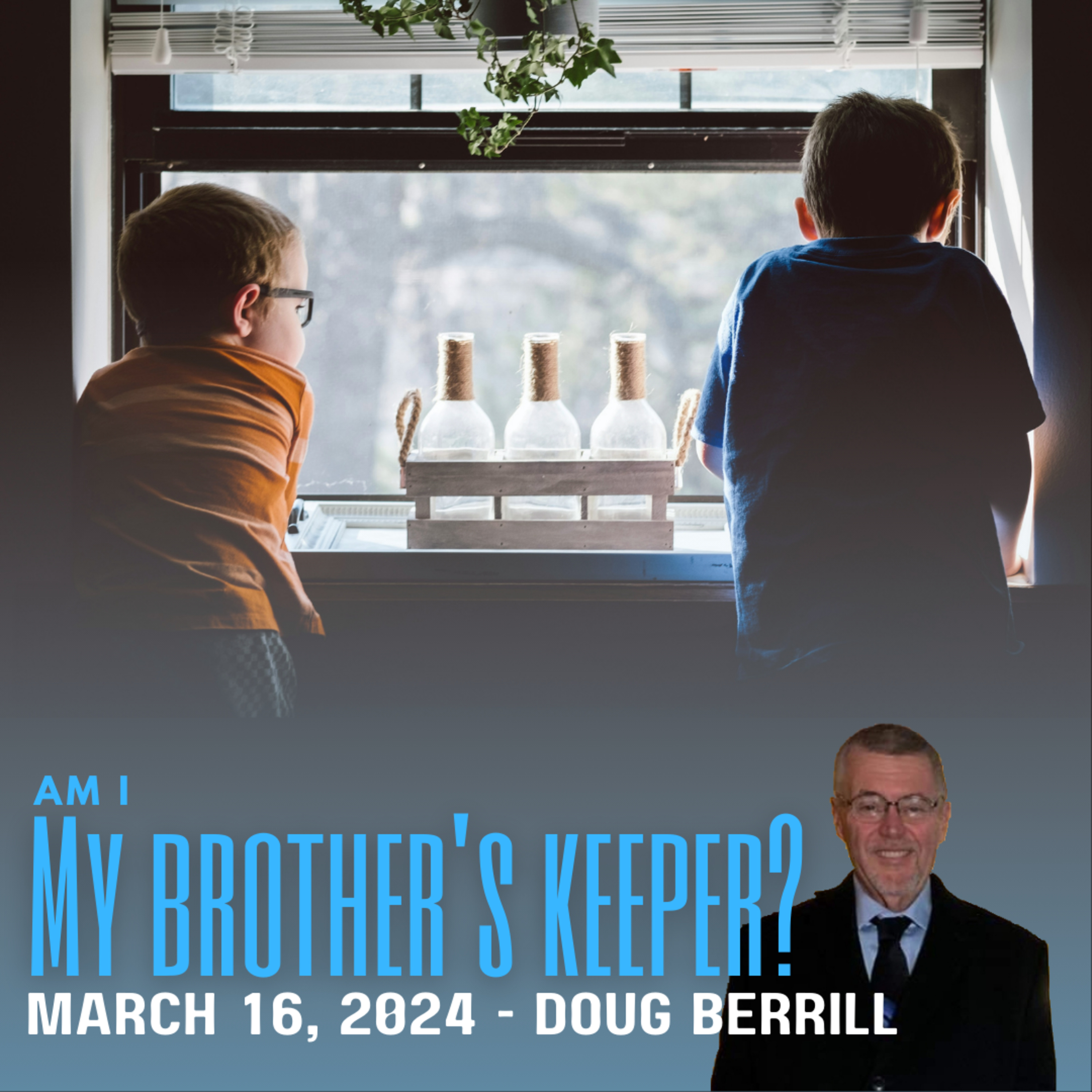Am I My Brother's Keeper?