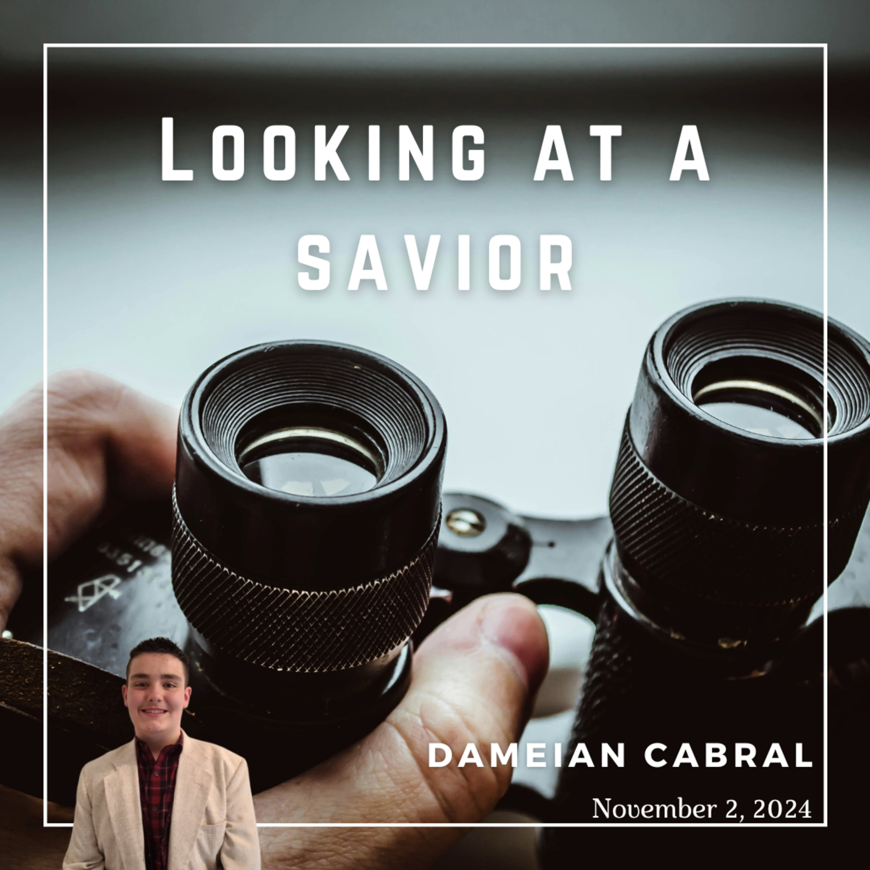 Looking at a Savior