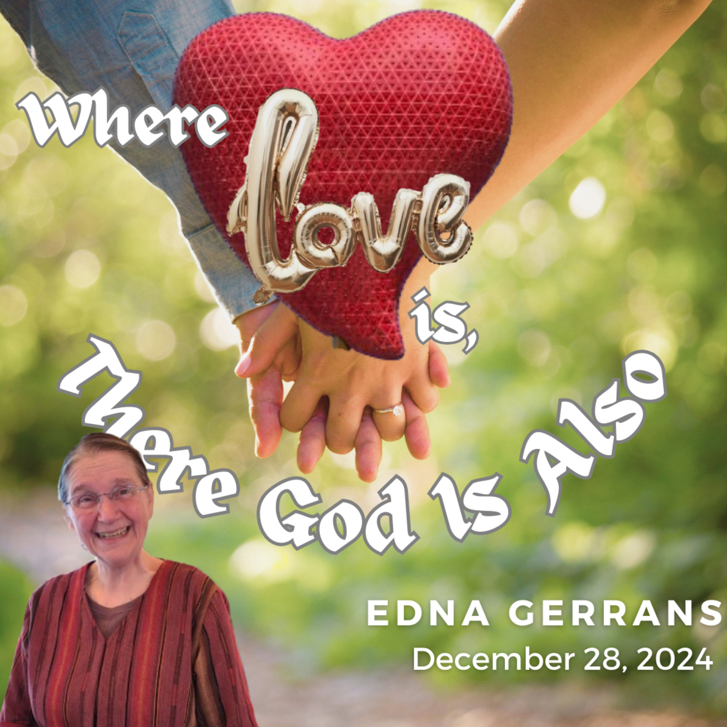Where Love is, there God is also