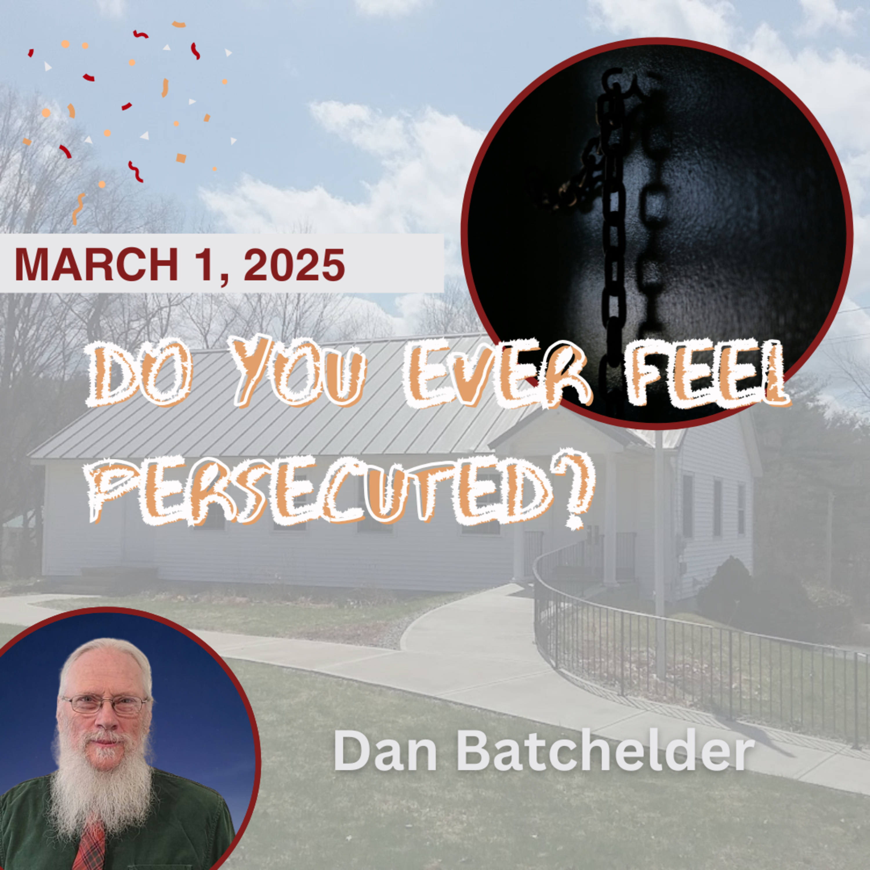 Do you ever feel persecuted?