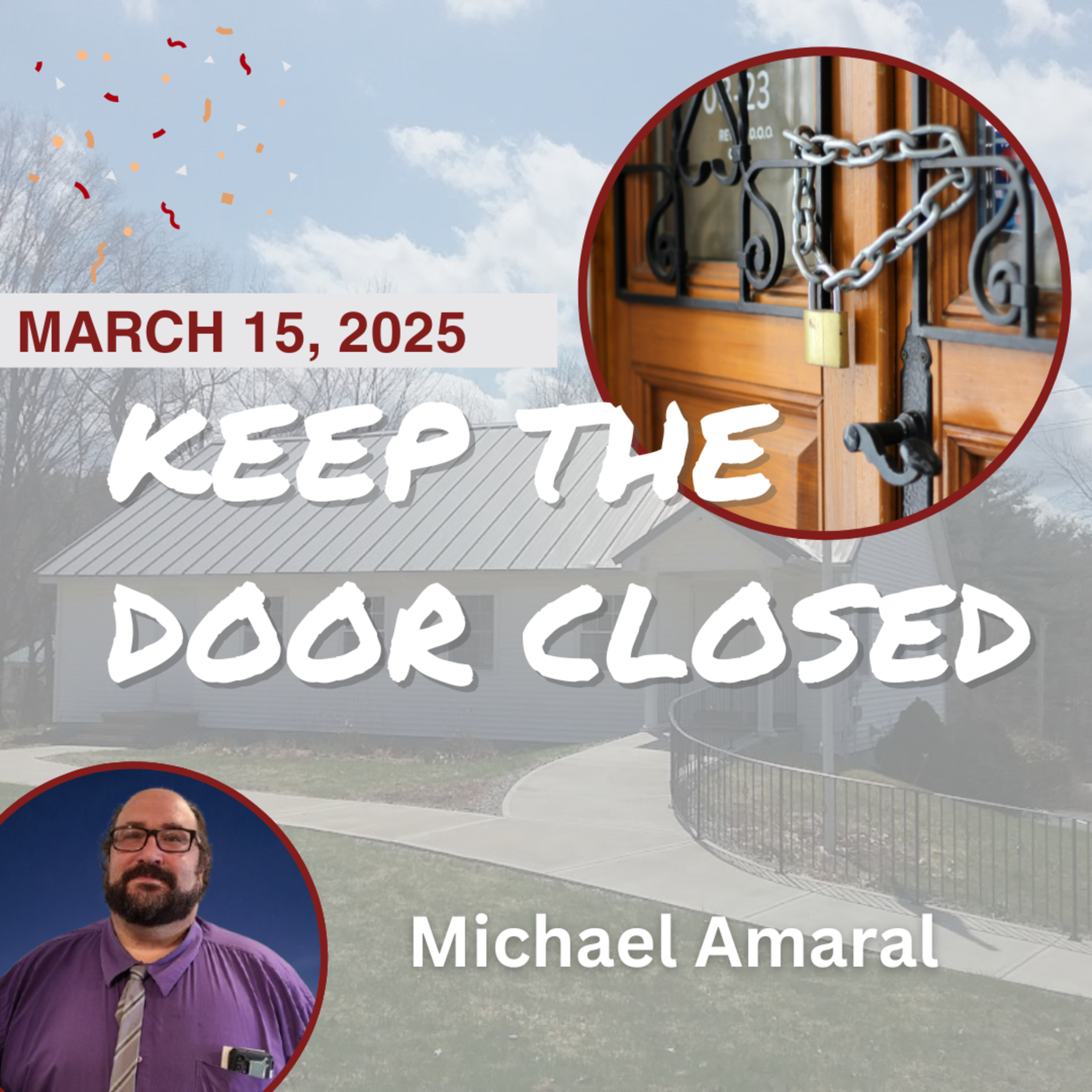 Keep the door closed