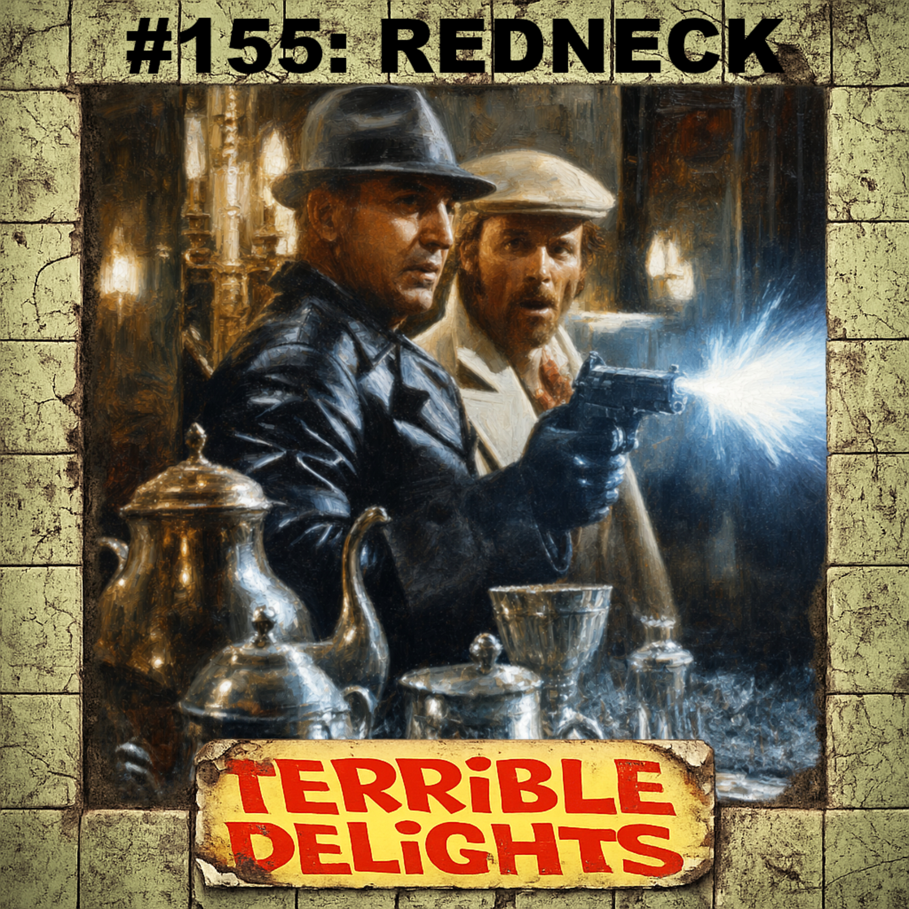 Terrible Delights #155: Redneck episode artwork