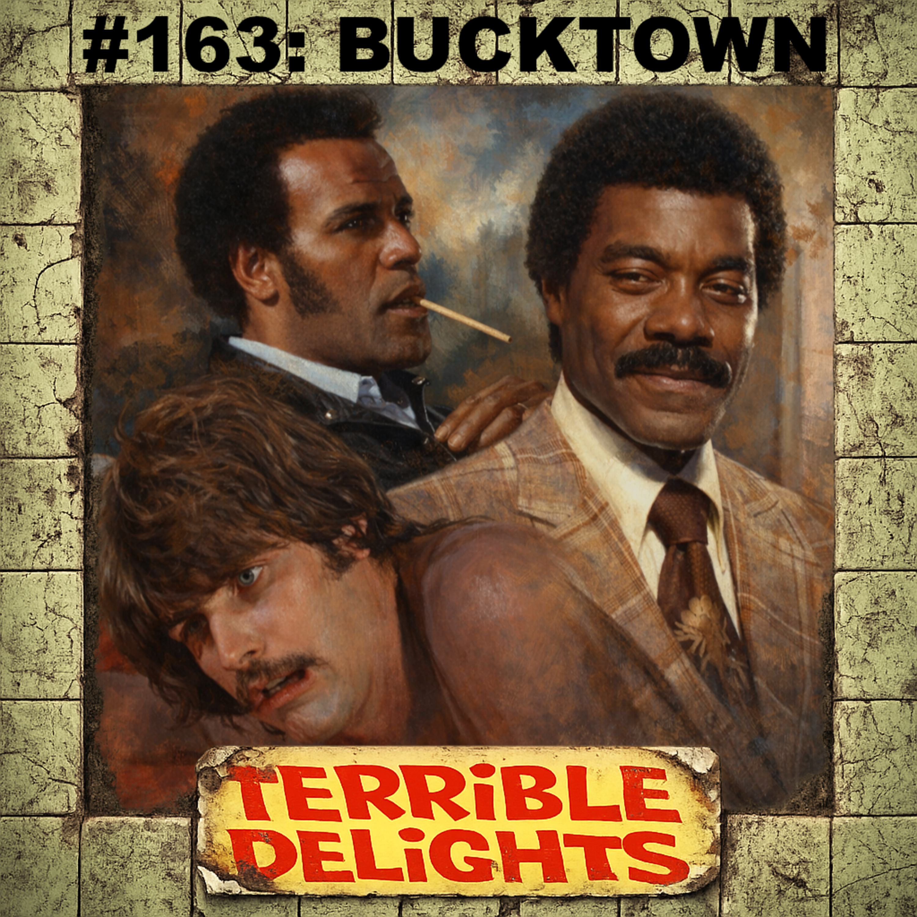 Terrible Delights #163: Bucktown episode artwork