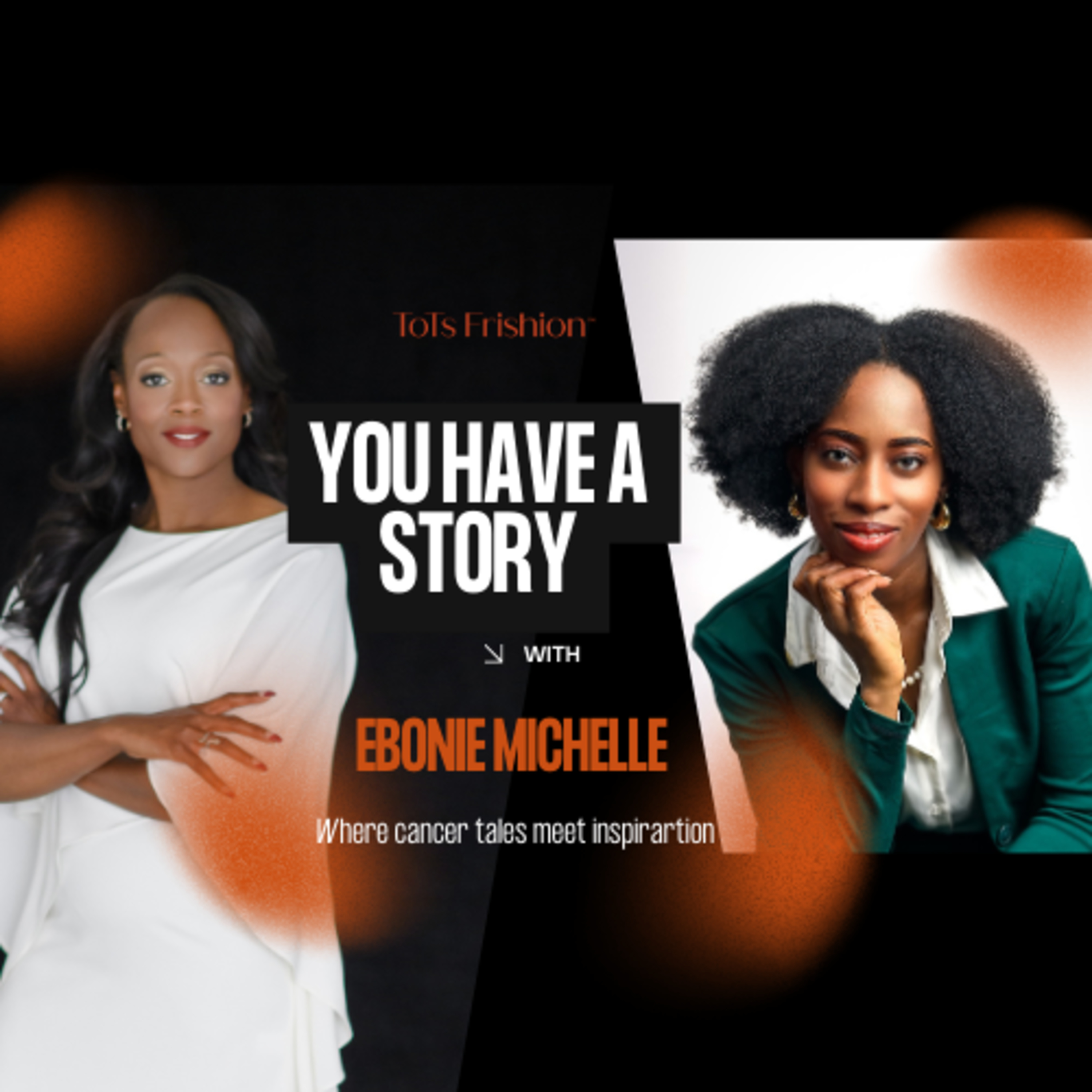 You Have a Story with ToTsFrishion