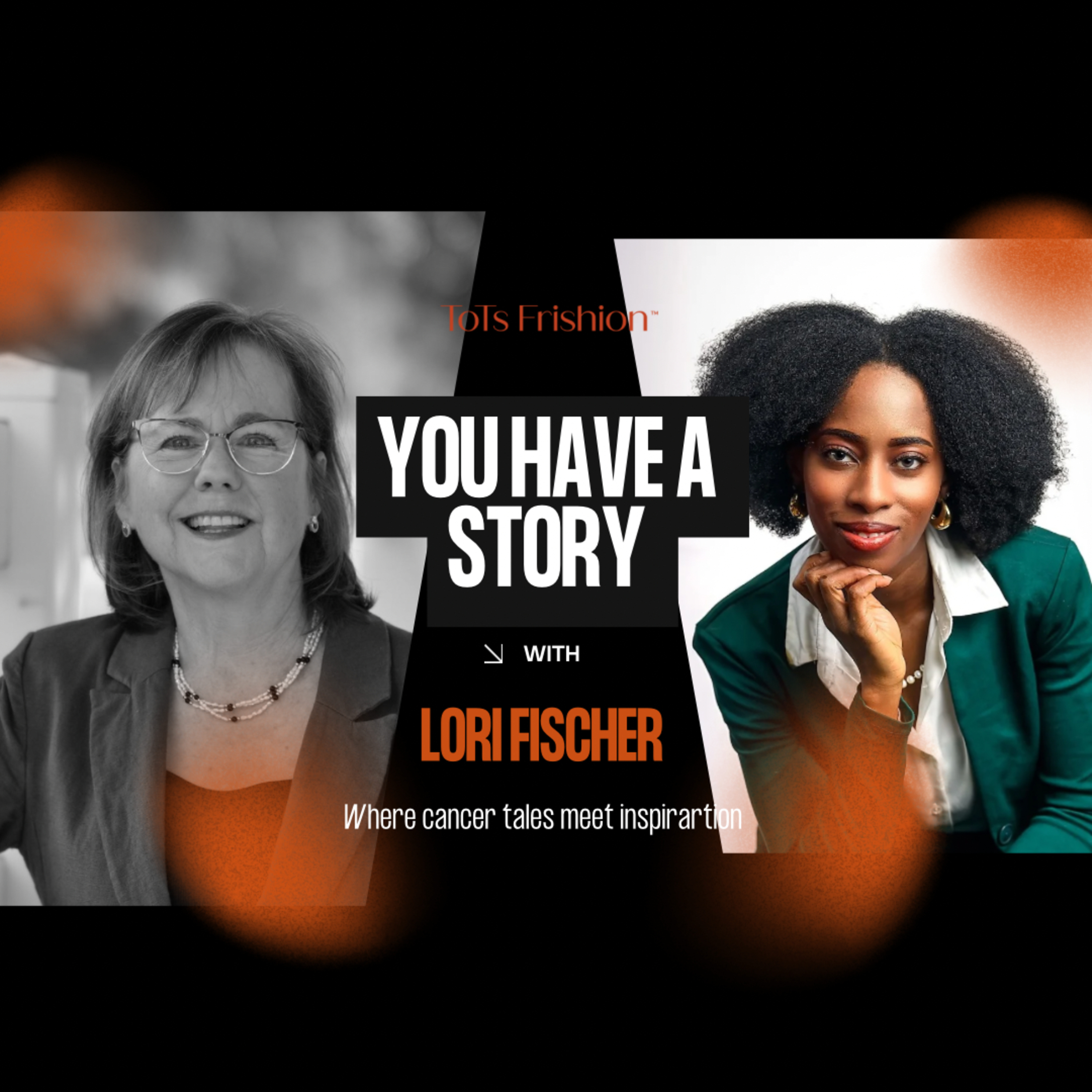 You Have a Story with ToTsFrishion