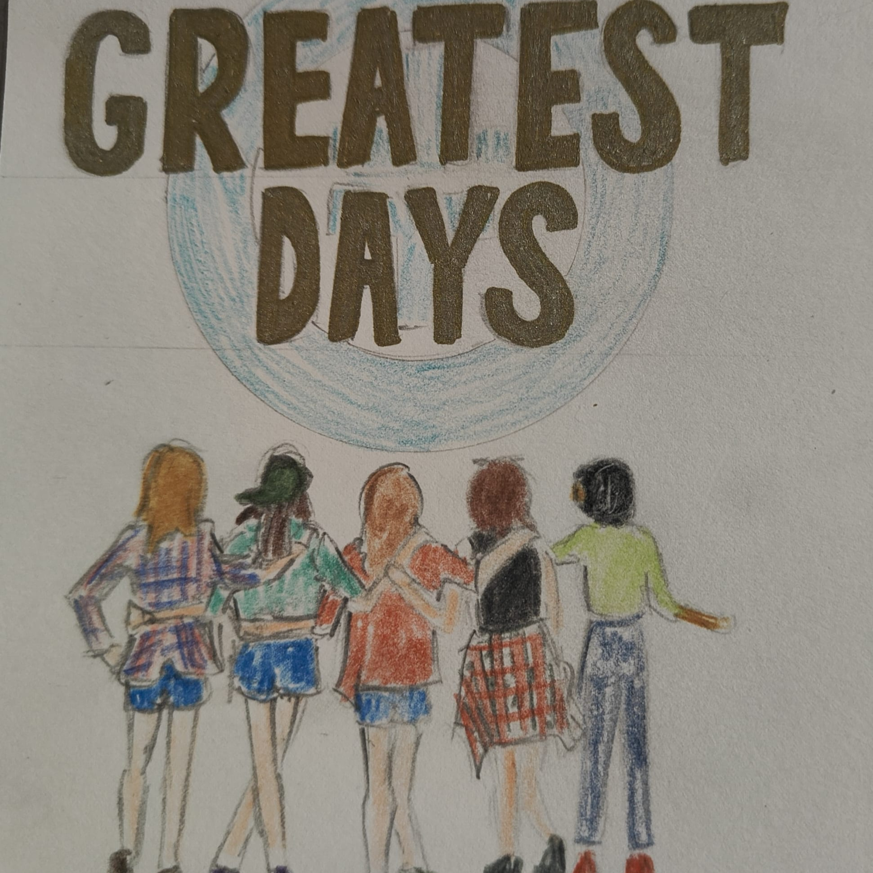 Episode 52: Greatest Days episode artwork