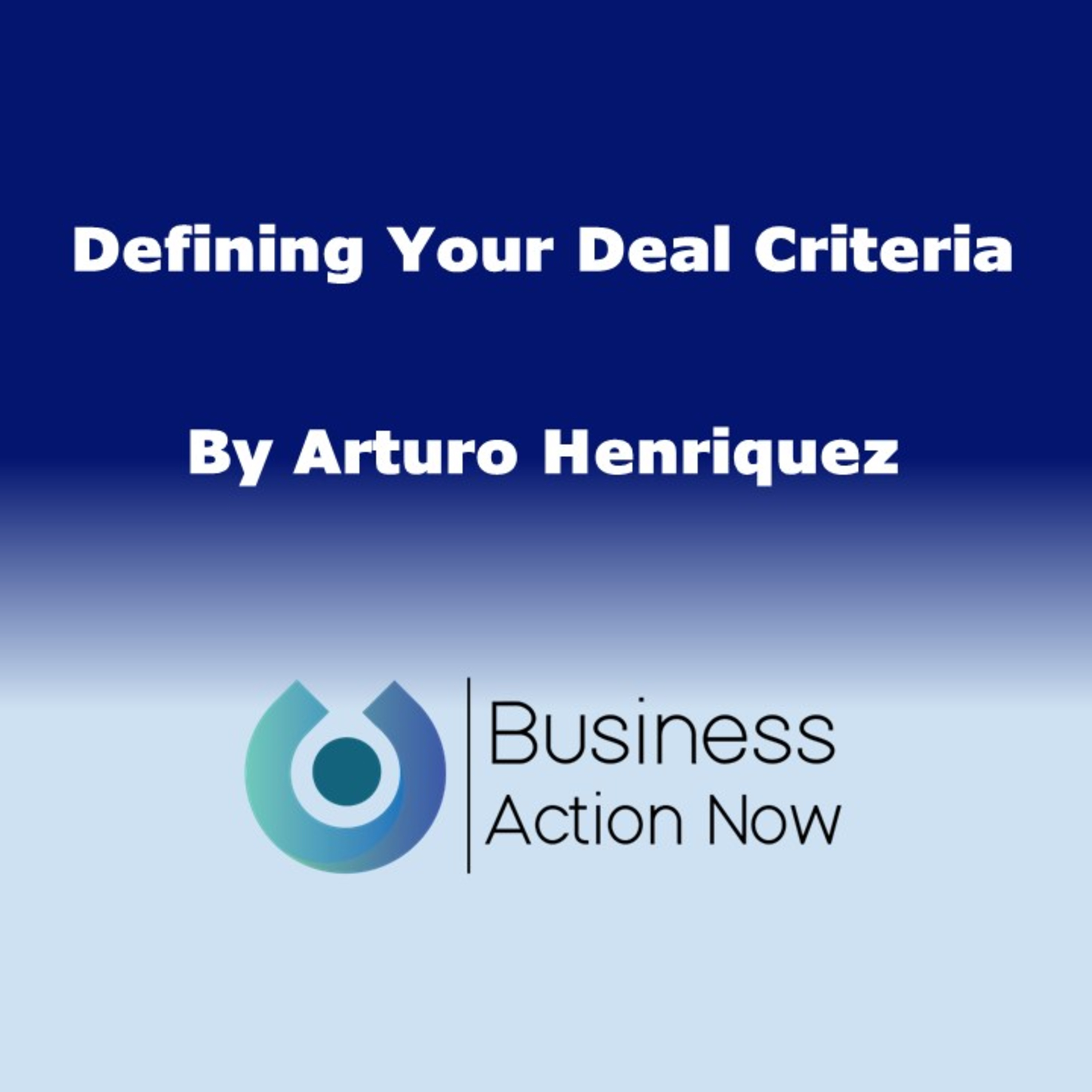 Defining Your Deal Criteria