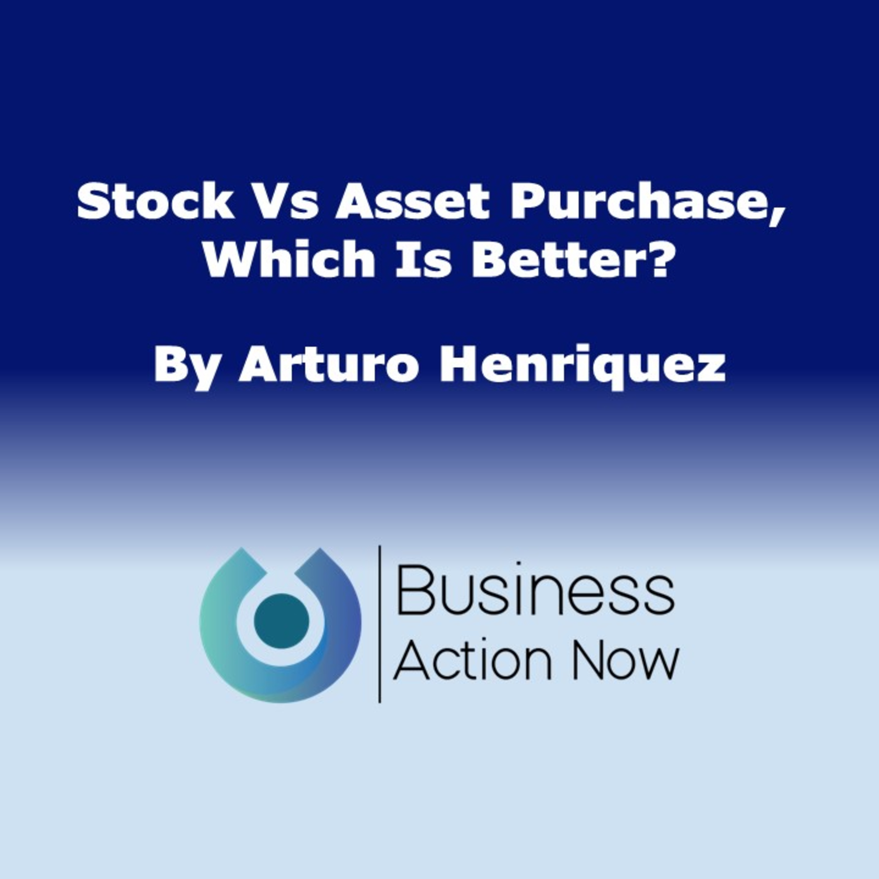 Stock Vs Asset Purchase - Which Is Better?