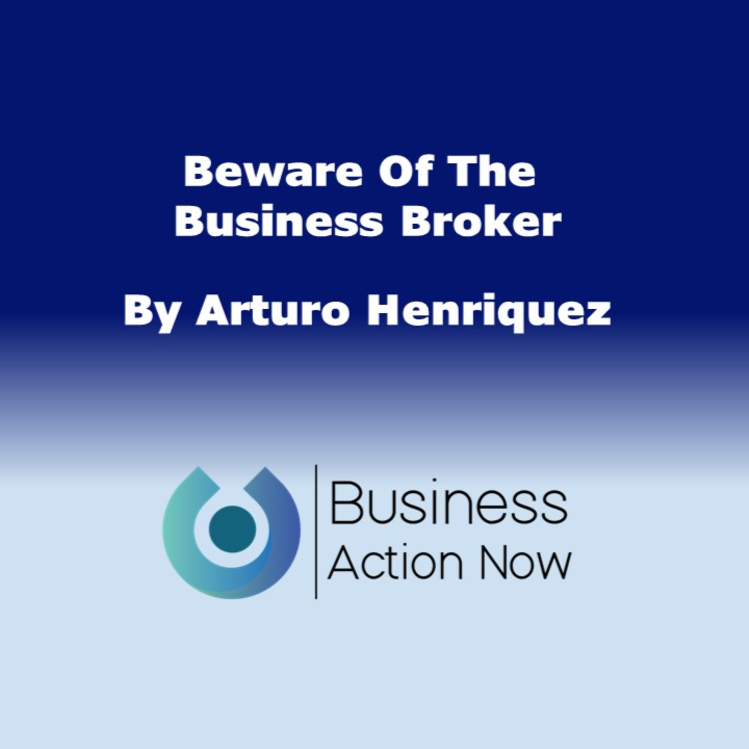 Beware Of The Business Broker