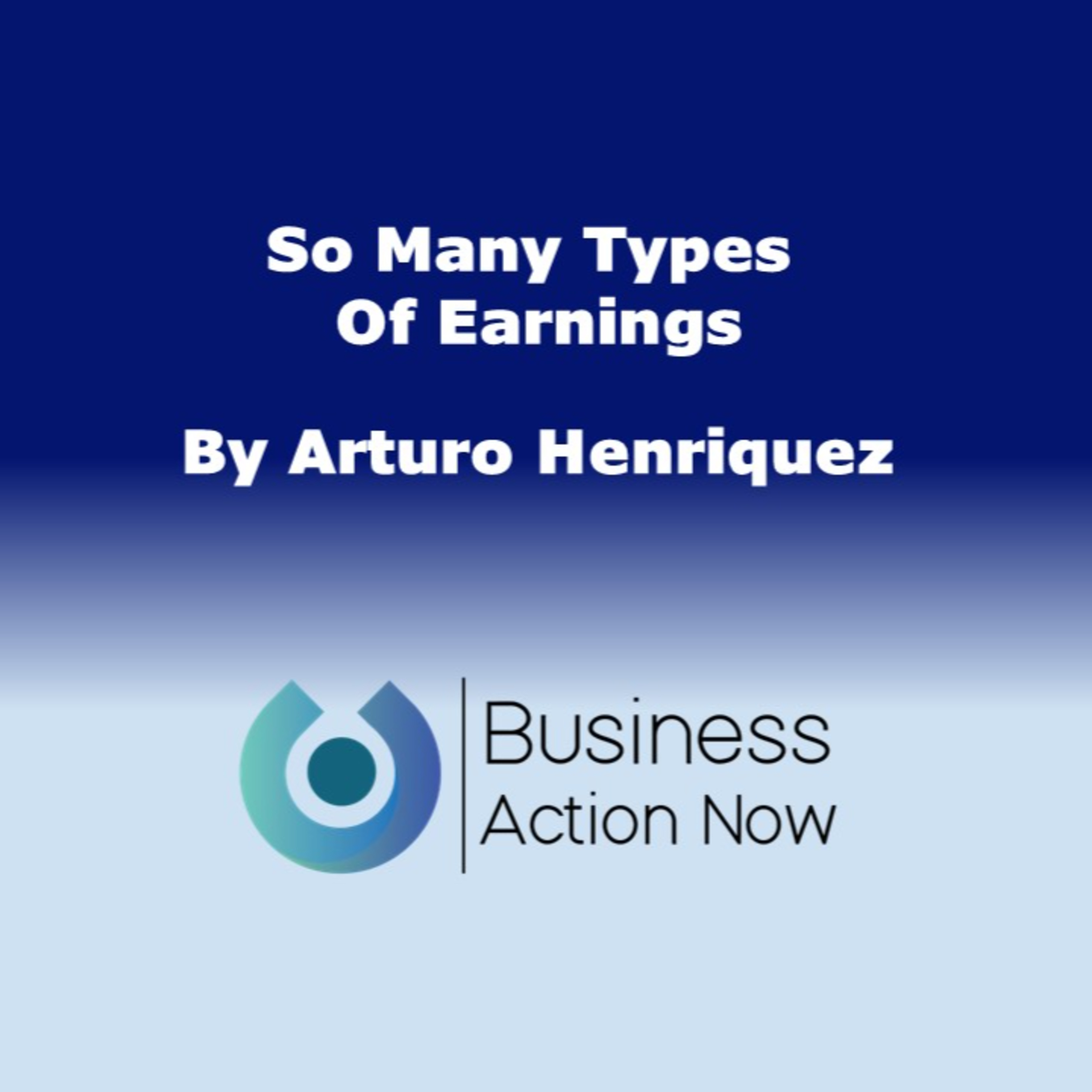 So Many Types Of Earnings