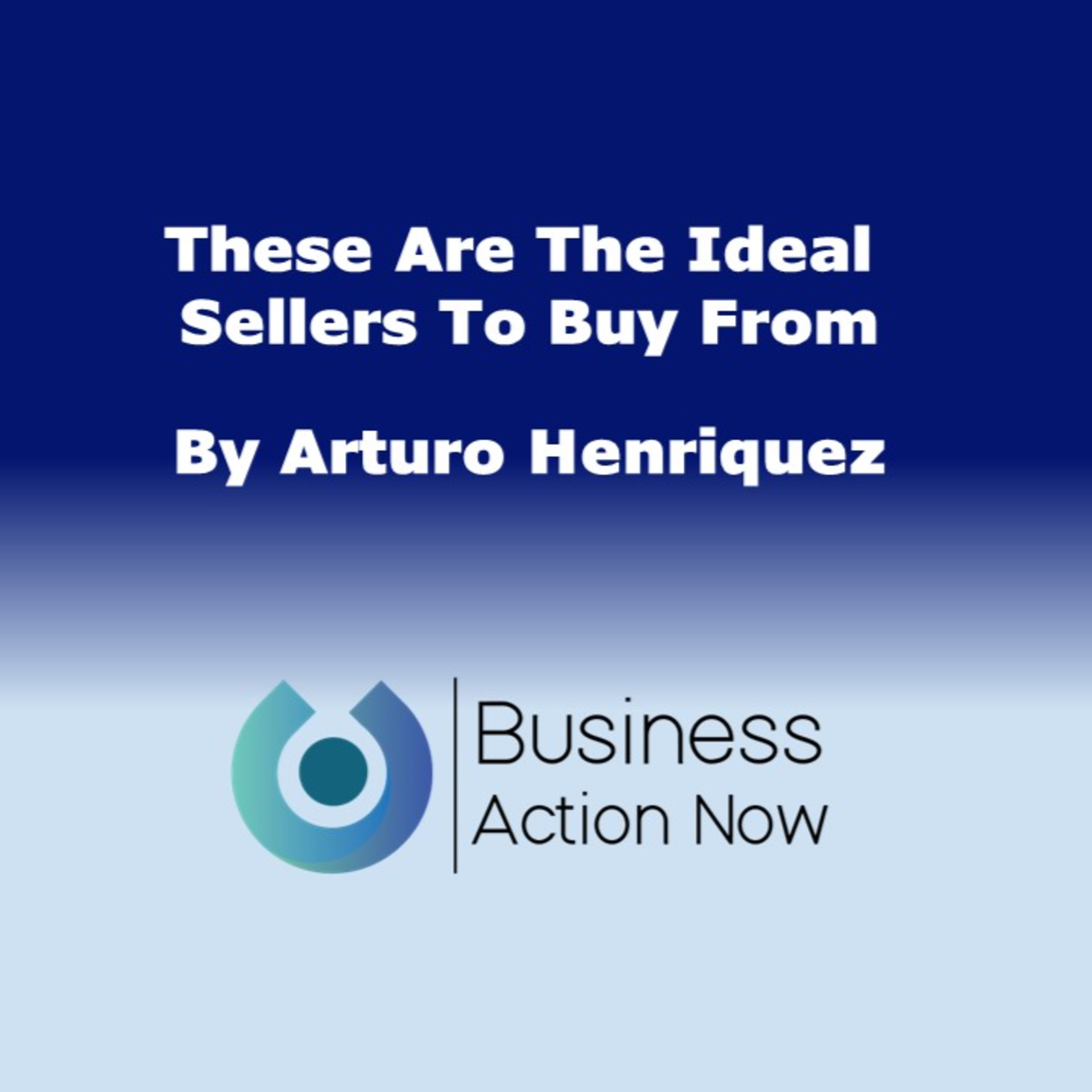 These Are The Ideal Sellers To Buy From