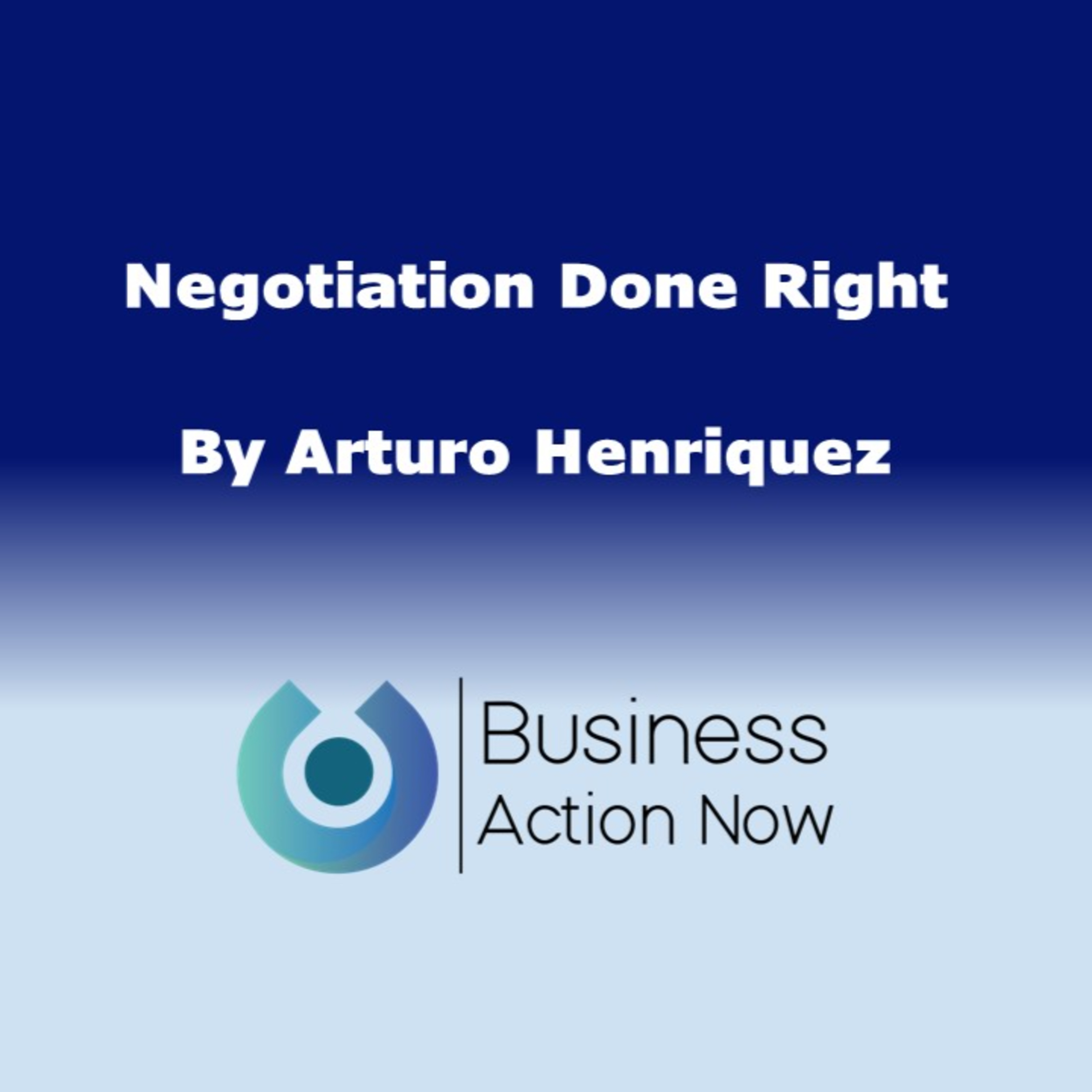 Negotiation Done Right