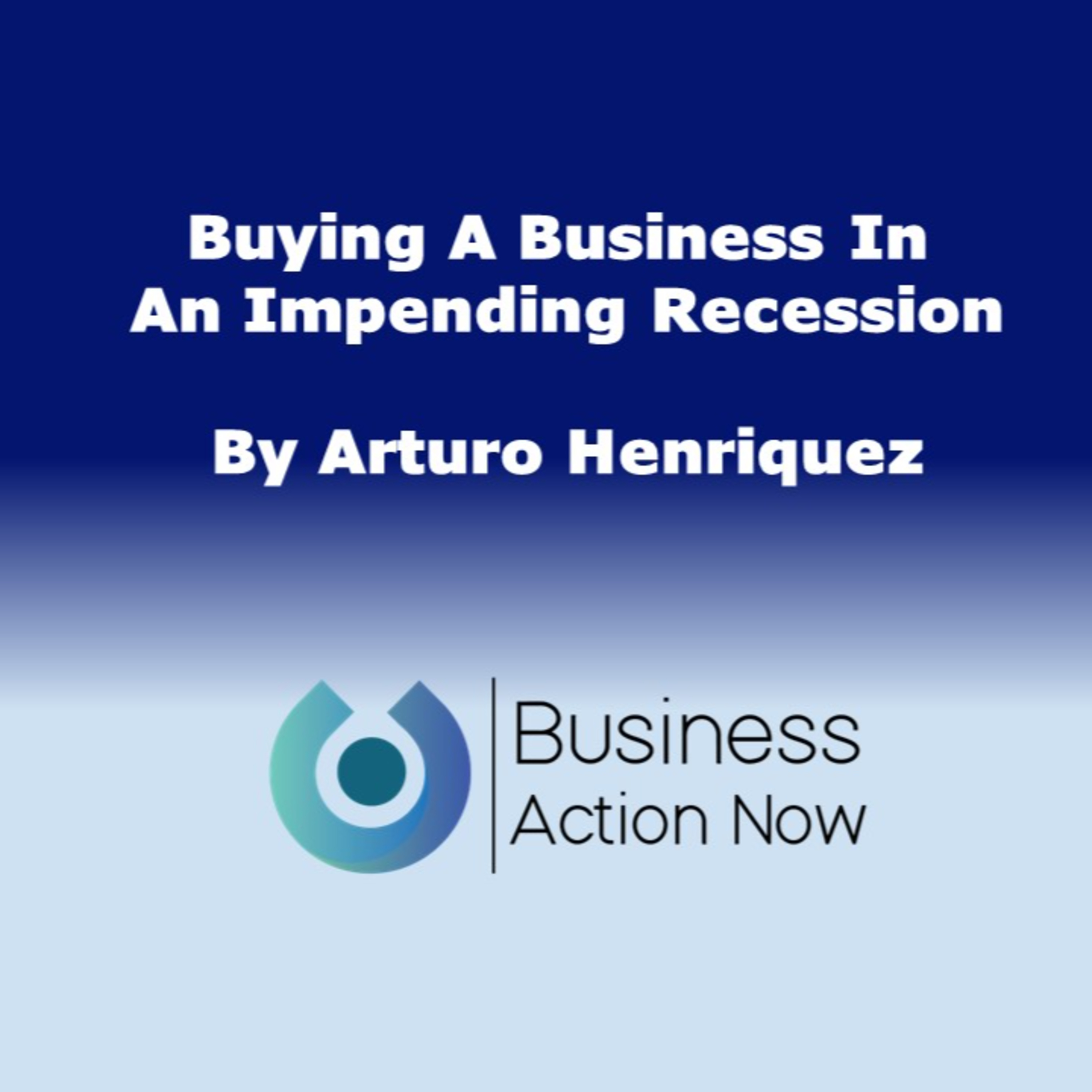Buying A Business In An Impending Recession