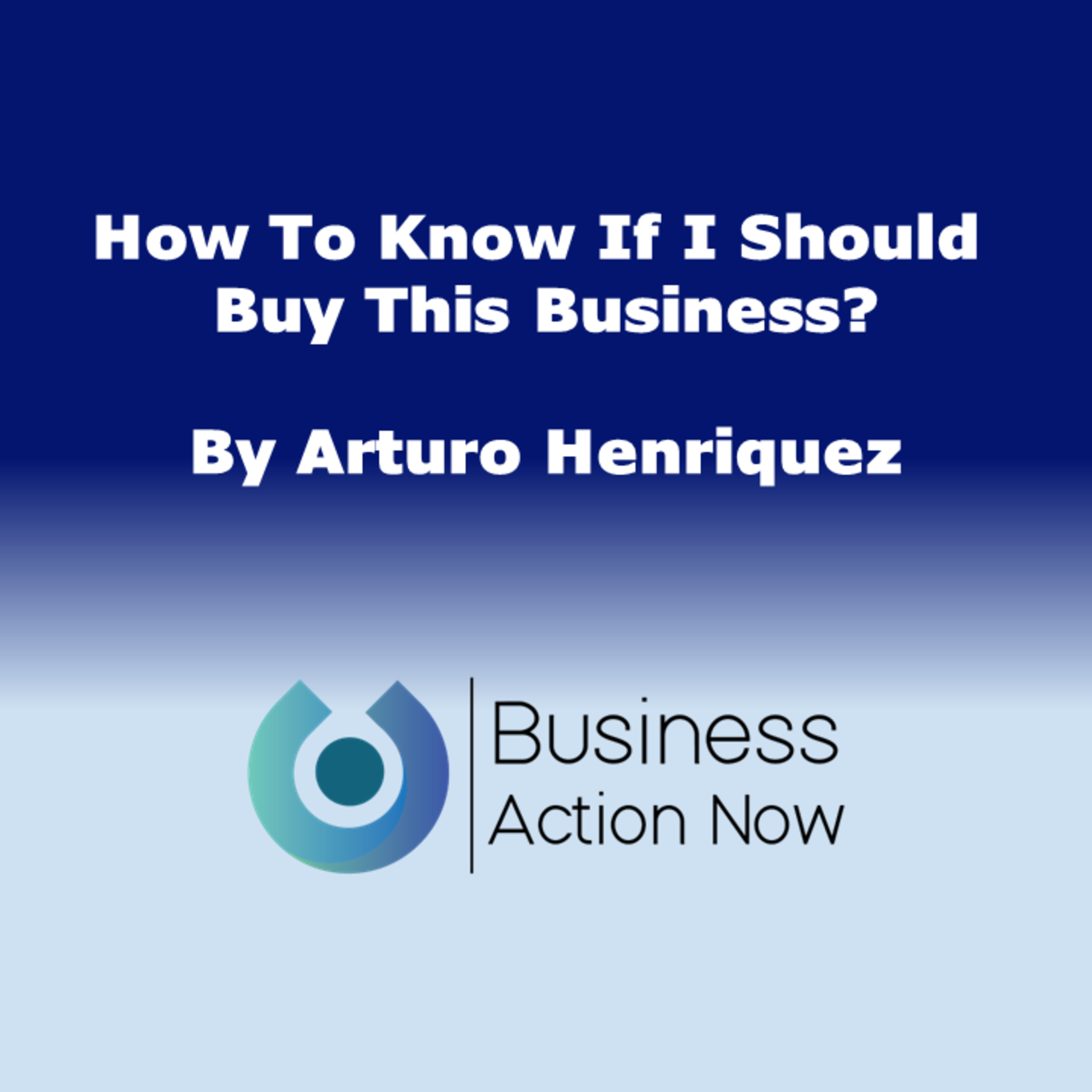 How To Know If I Should Buy This Business?