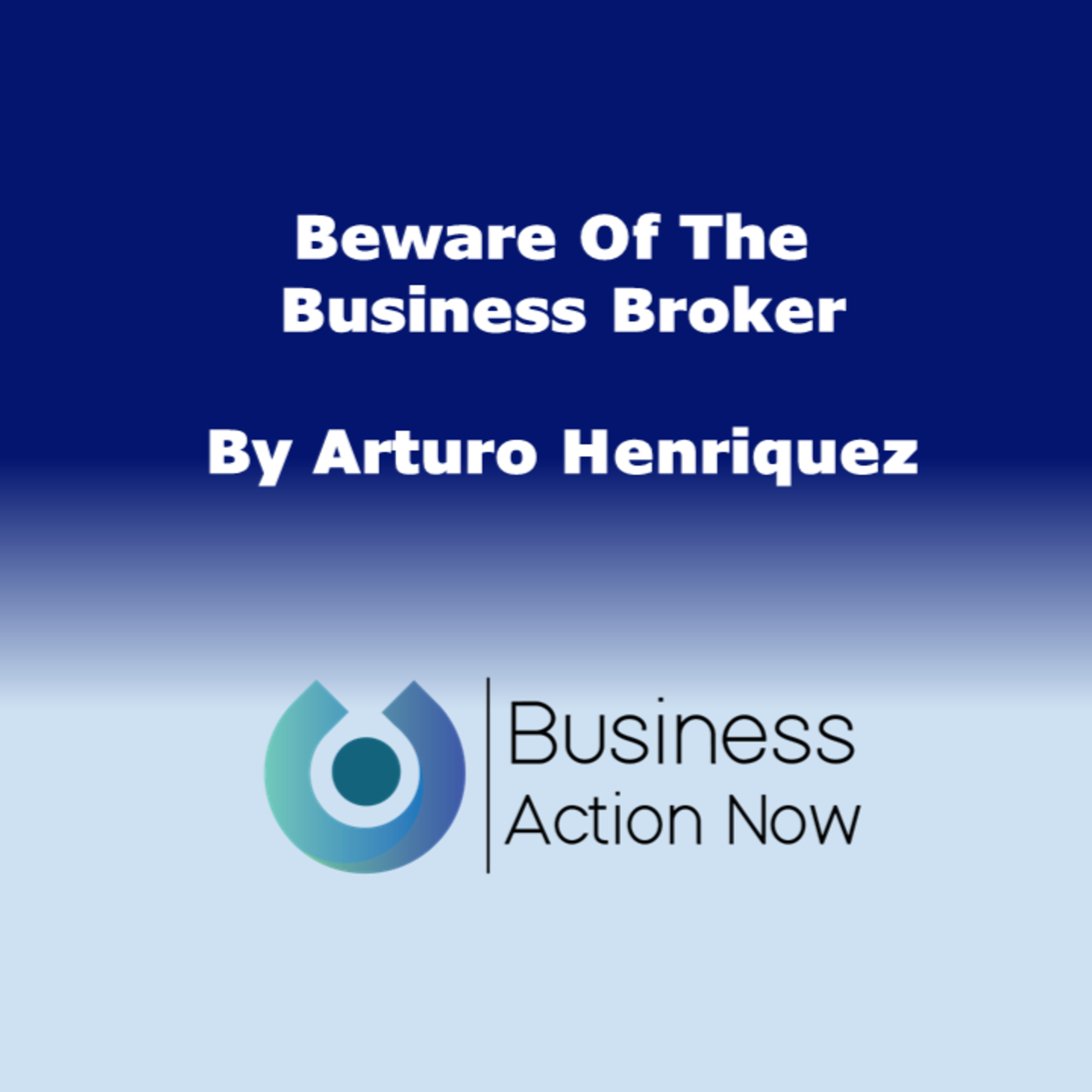 Beware Of The Business Broker
