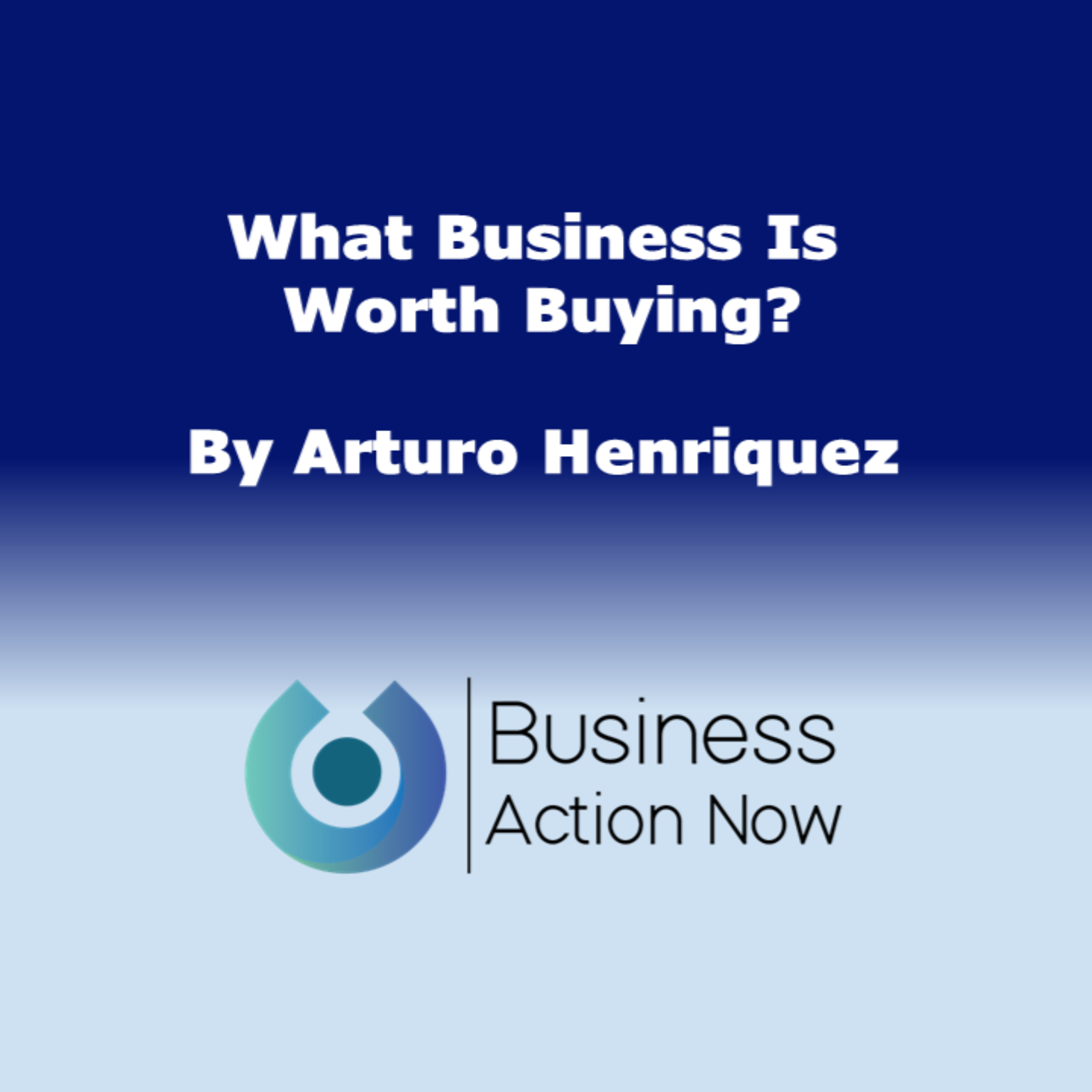 What Business Is Worth Buying?