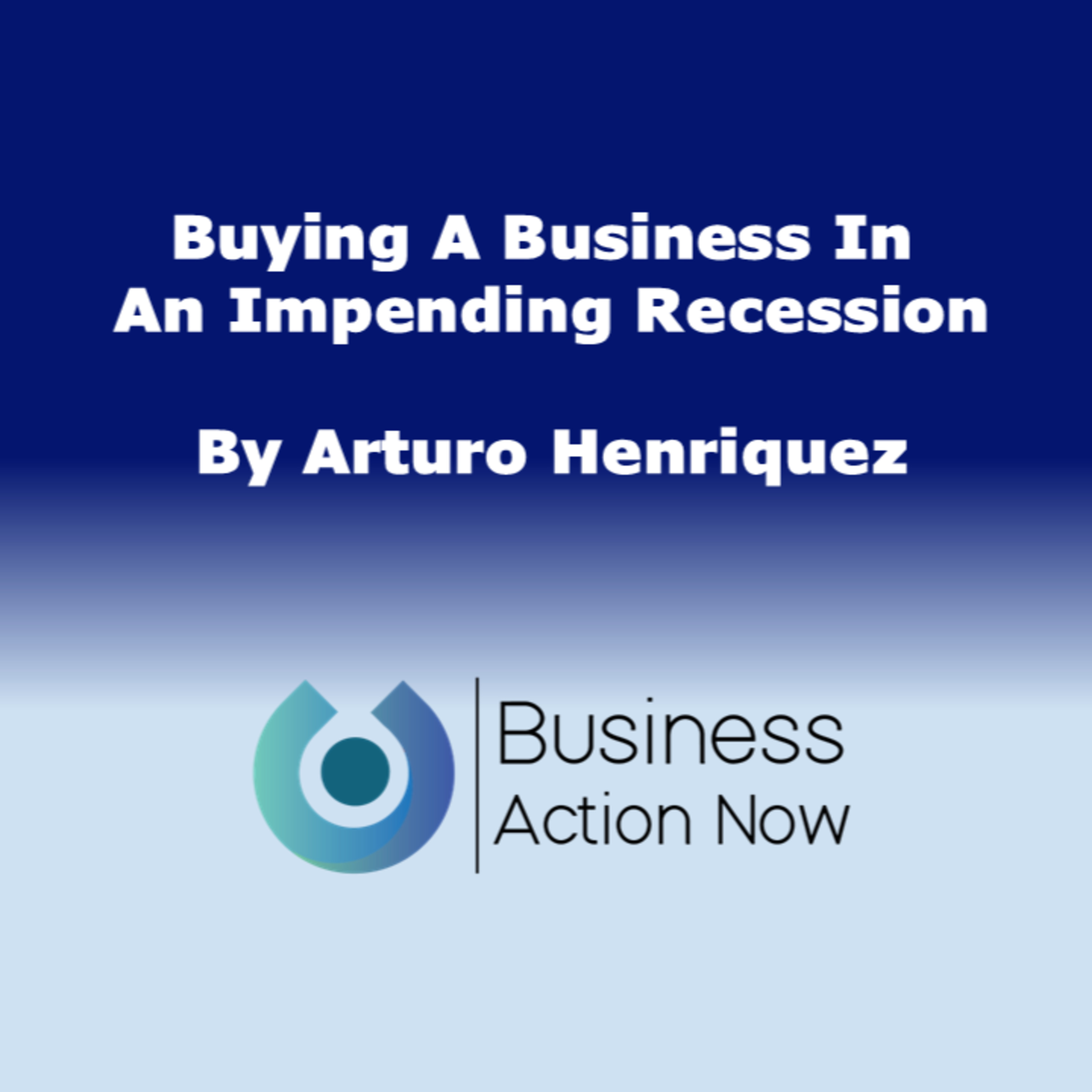Buying A Business In An Impending Recession