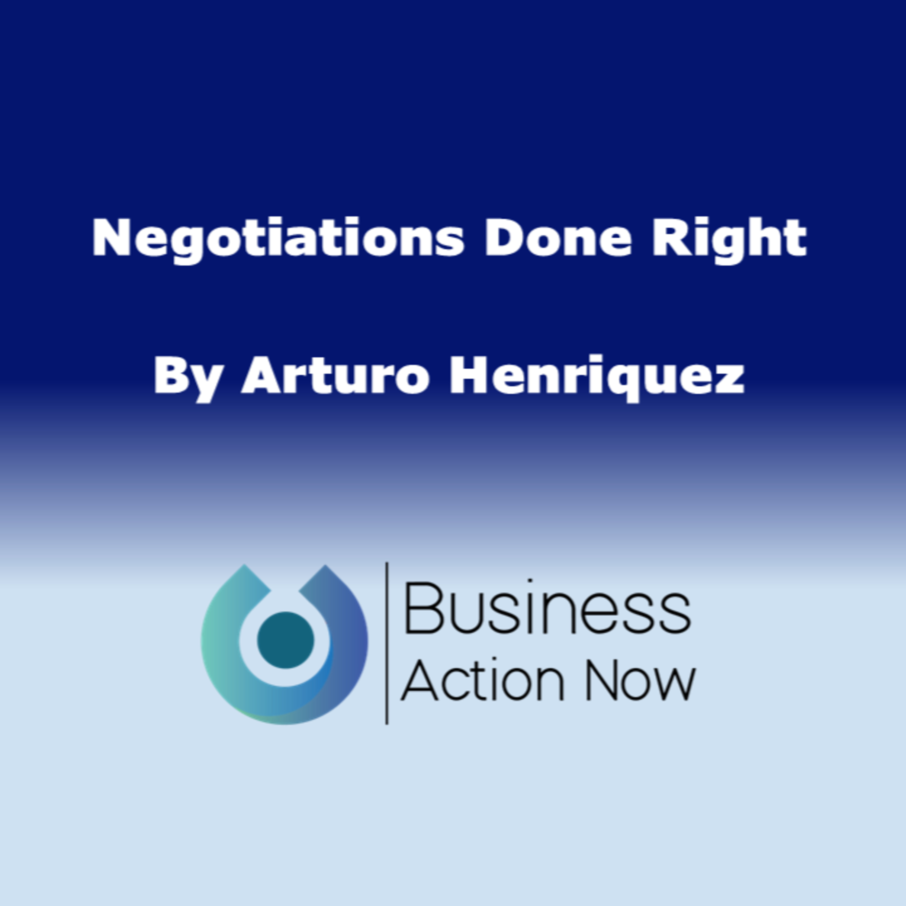 Negotiations Done Right