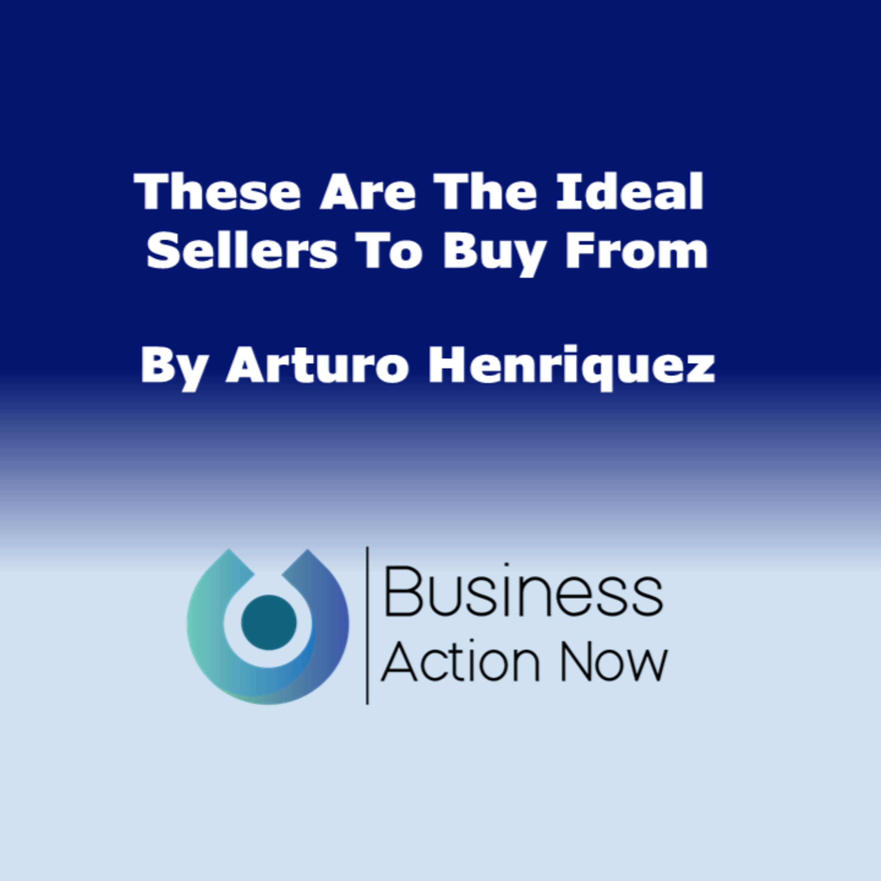 These Are The Ideal Sellers To Buy From