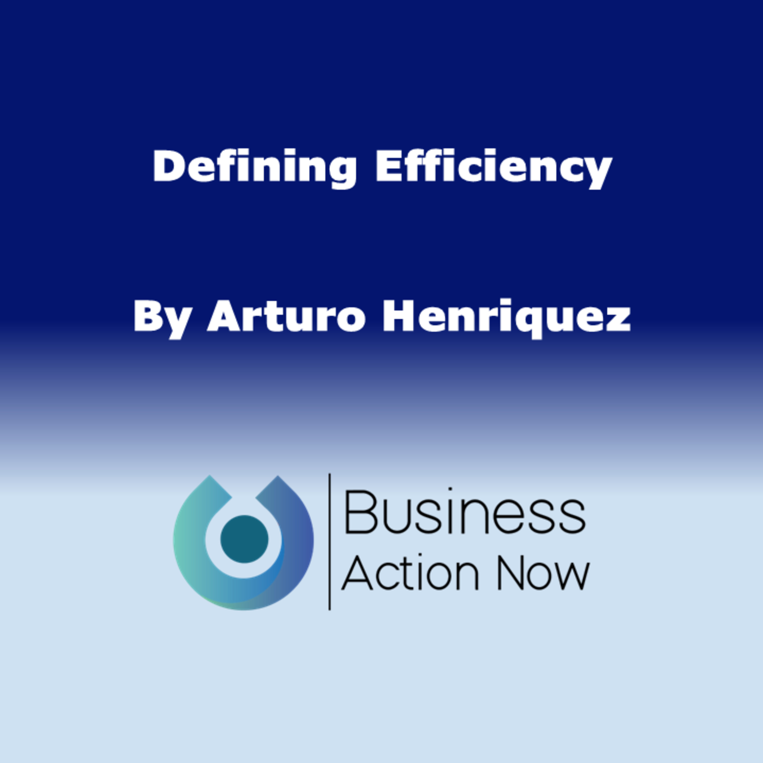 Defining Efficiency