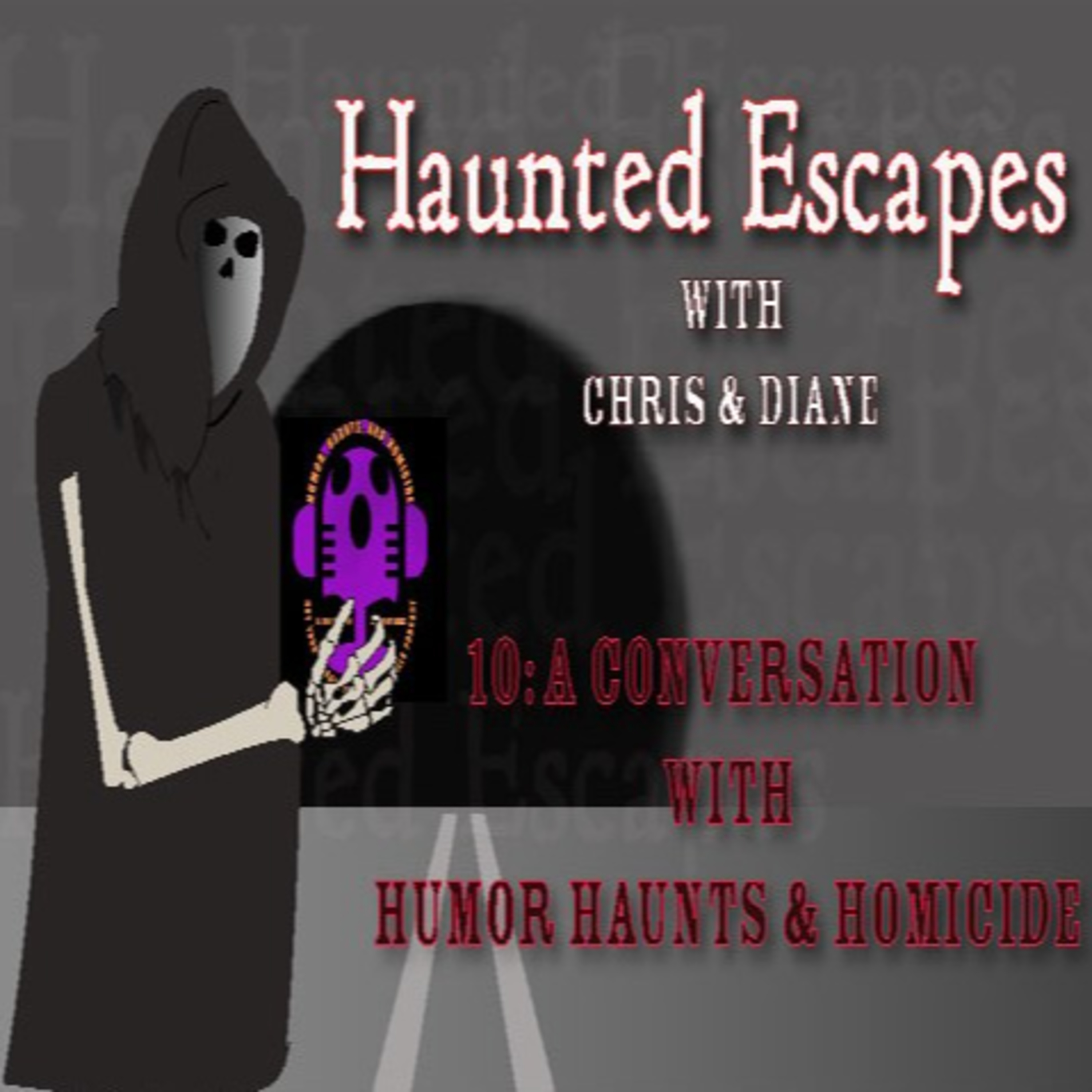 Season 3 Ep: 10 A Conversation with Humor Haunts & Homicide episode artwork