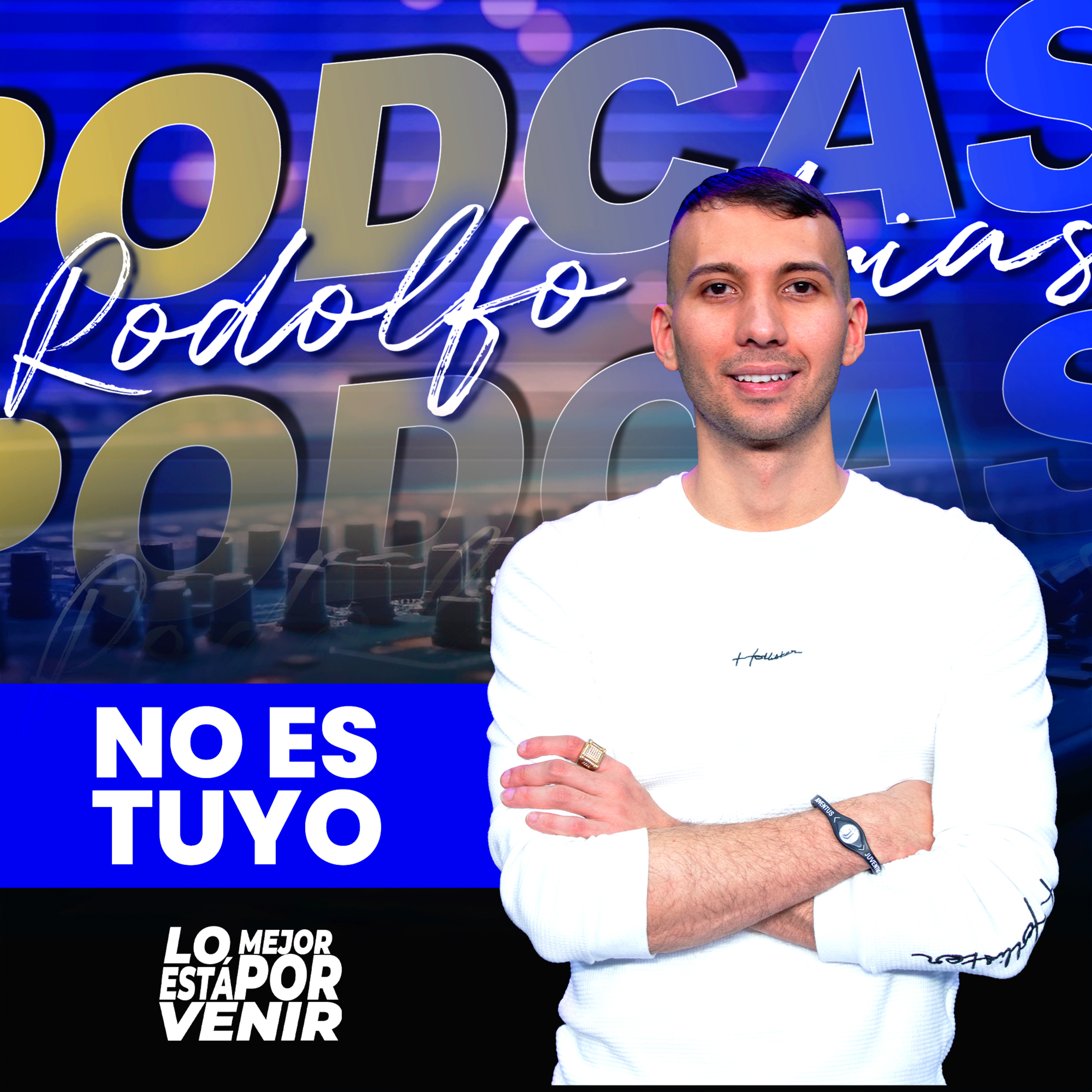 No es Tuyo | Rodolfo Arias