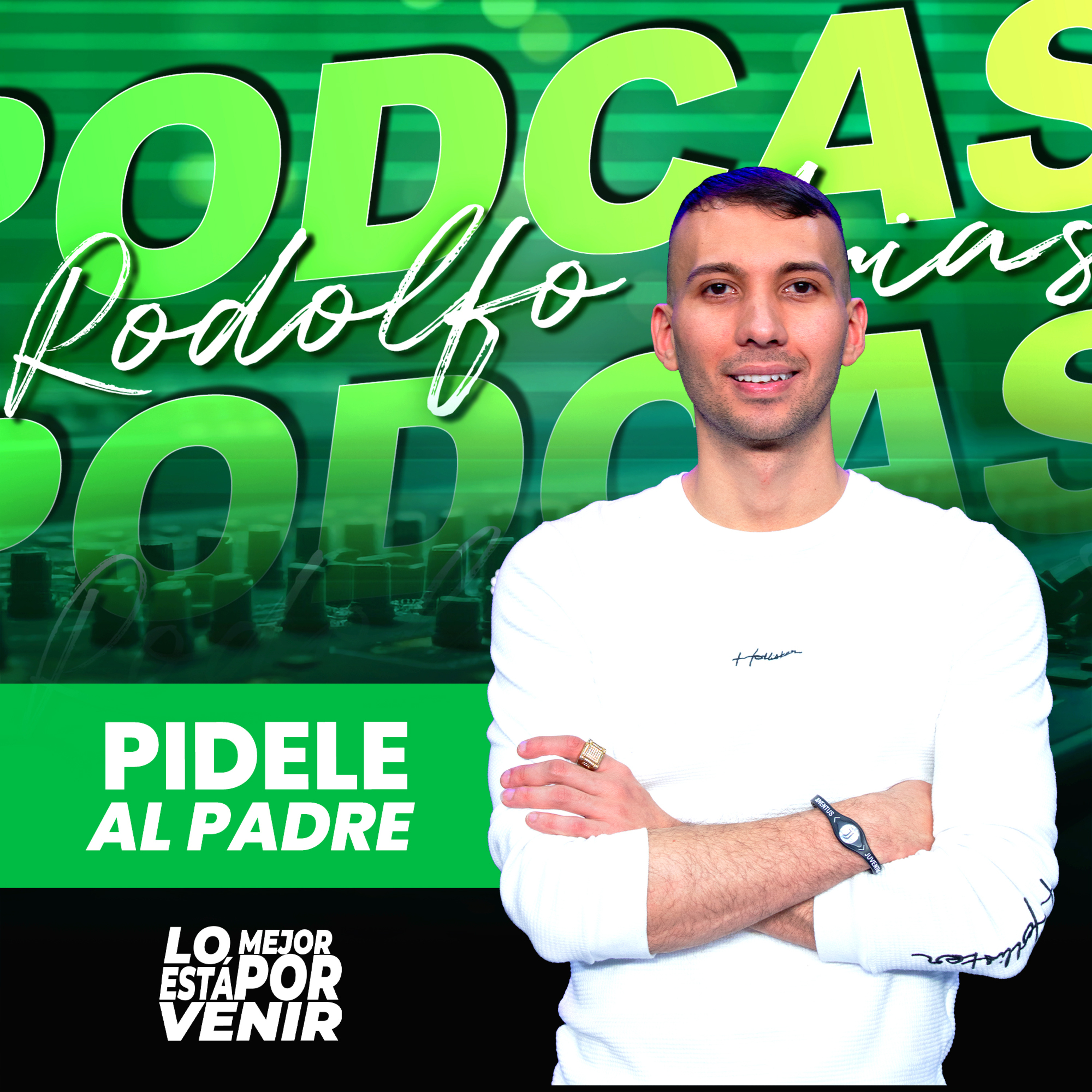Pídele al Padre | Rodolfo Arias episode artwork