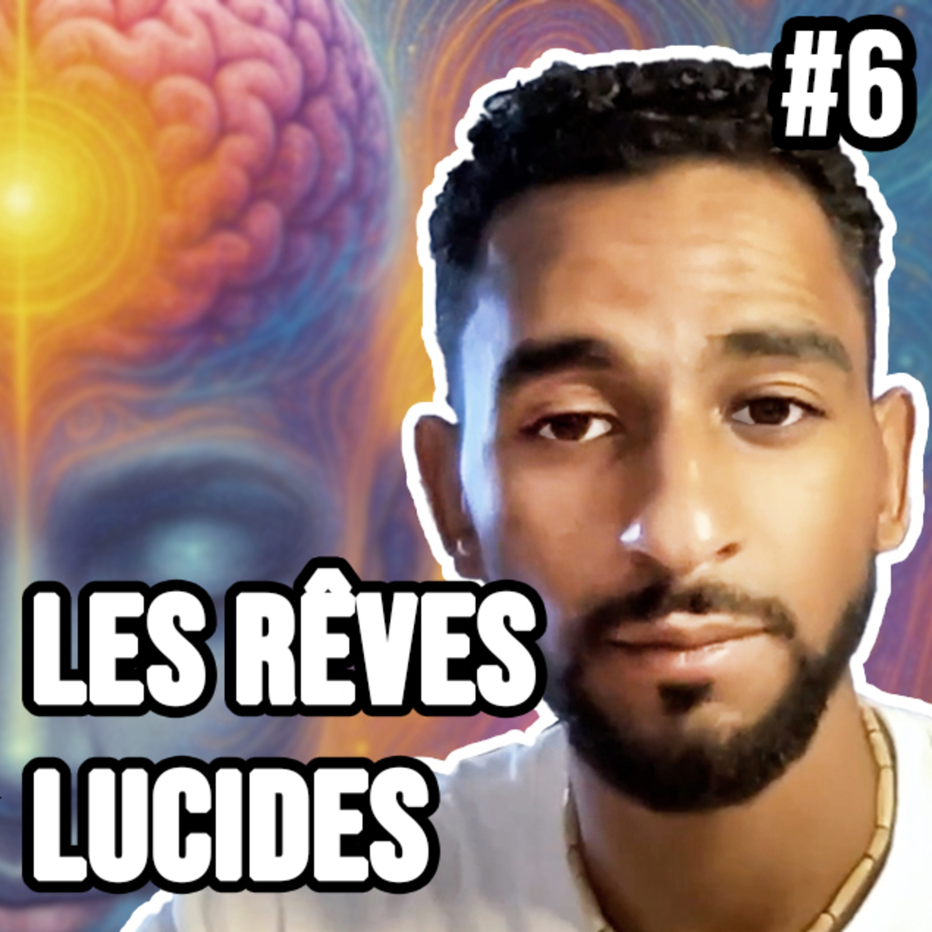 #6 - Les secrets des rêves lucides - Aït episode artwork