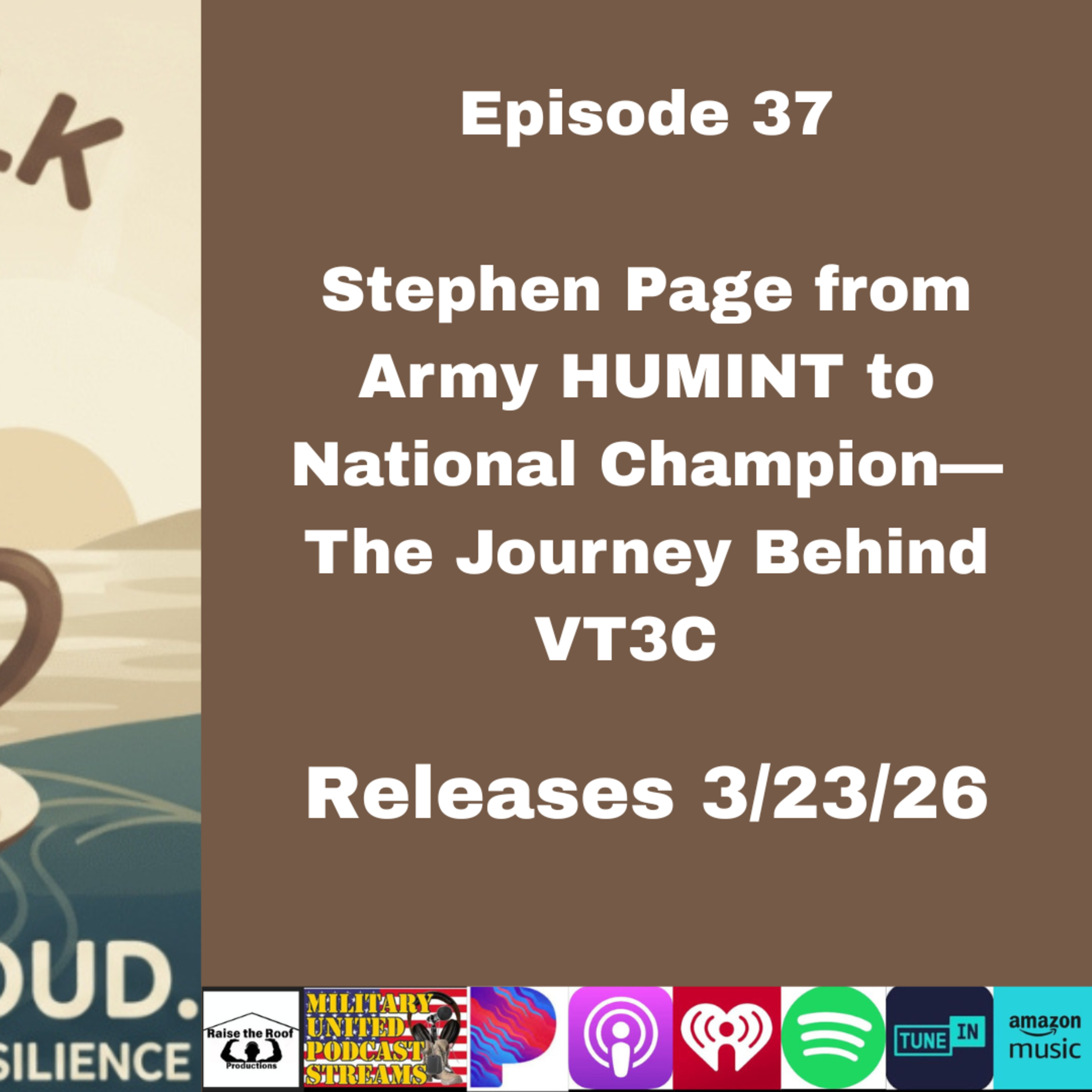 Episode 37- Coffee Talk: Stephen Page from Army HUMINT to National Champion— The Journey Behind VT3C episode artwork