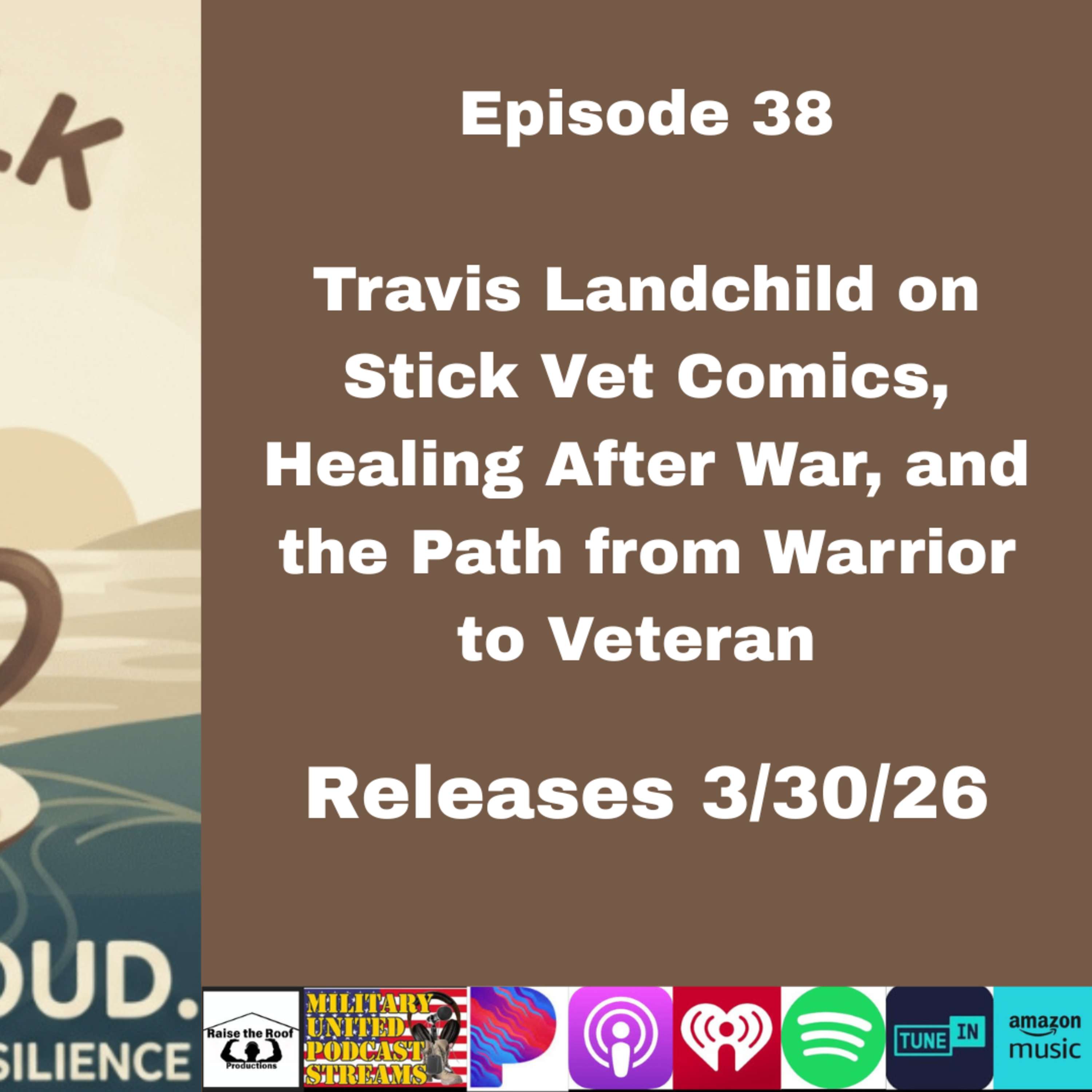 Episode 38- Coffee Talk: Travis Landchild on Stick Vet Comics, Healing After War, and the Path from Warrior to Veteran episode artwork