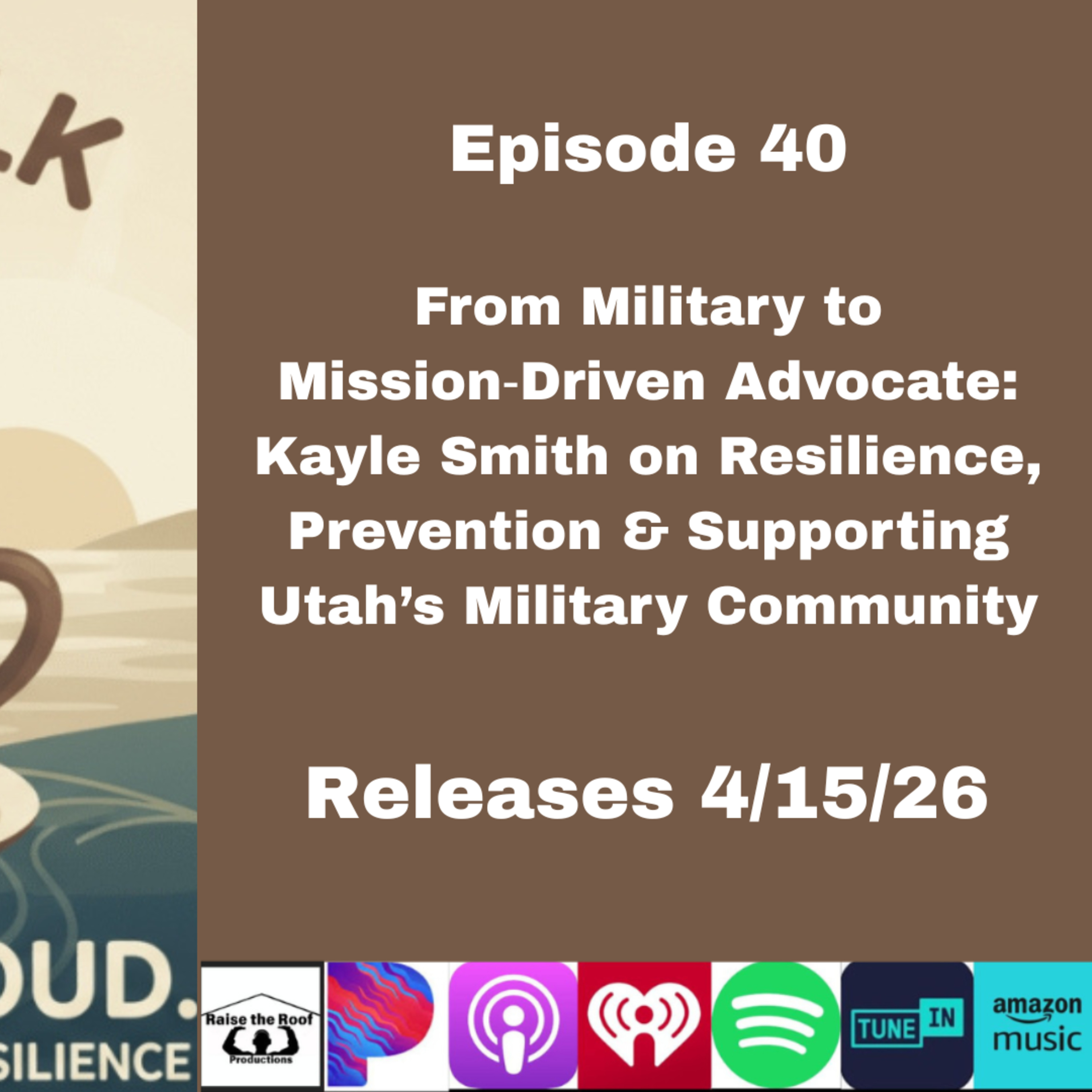 Episode 40- Coffee Talk-Kayle Smith on Resilience, Prevention & Supporting Utah’s Military Community episode artwork