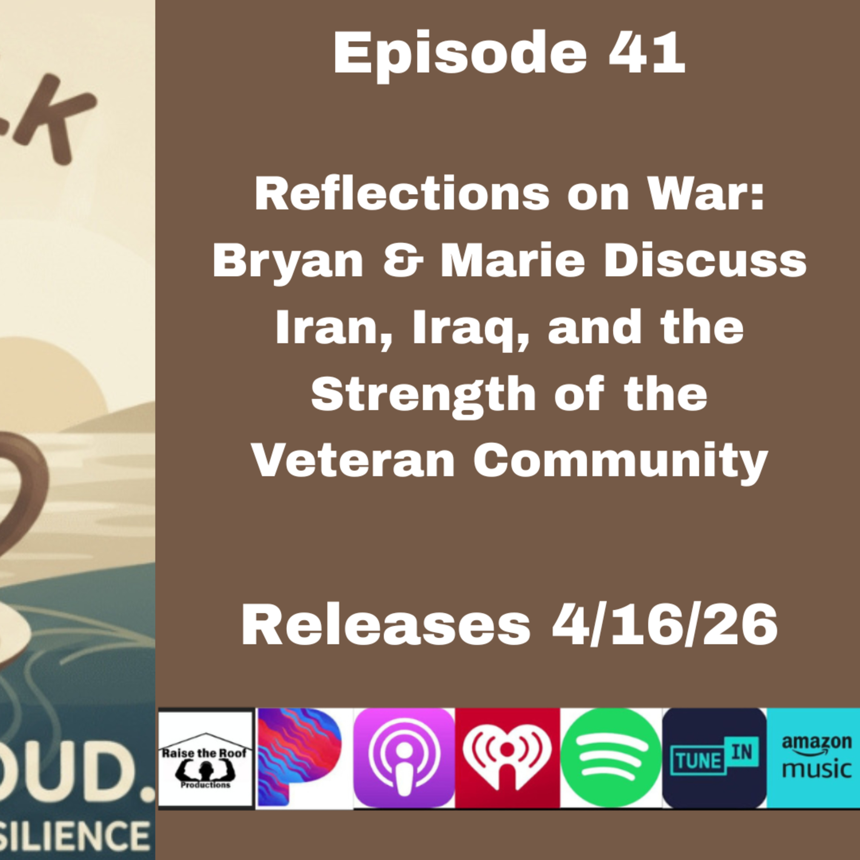 Episode 41- Coffee Talk- Reflections on War: Bryan & Marie Discuss Iran, Iraq, and the Strength of the Veteran Community episode artwork
