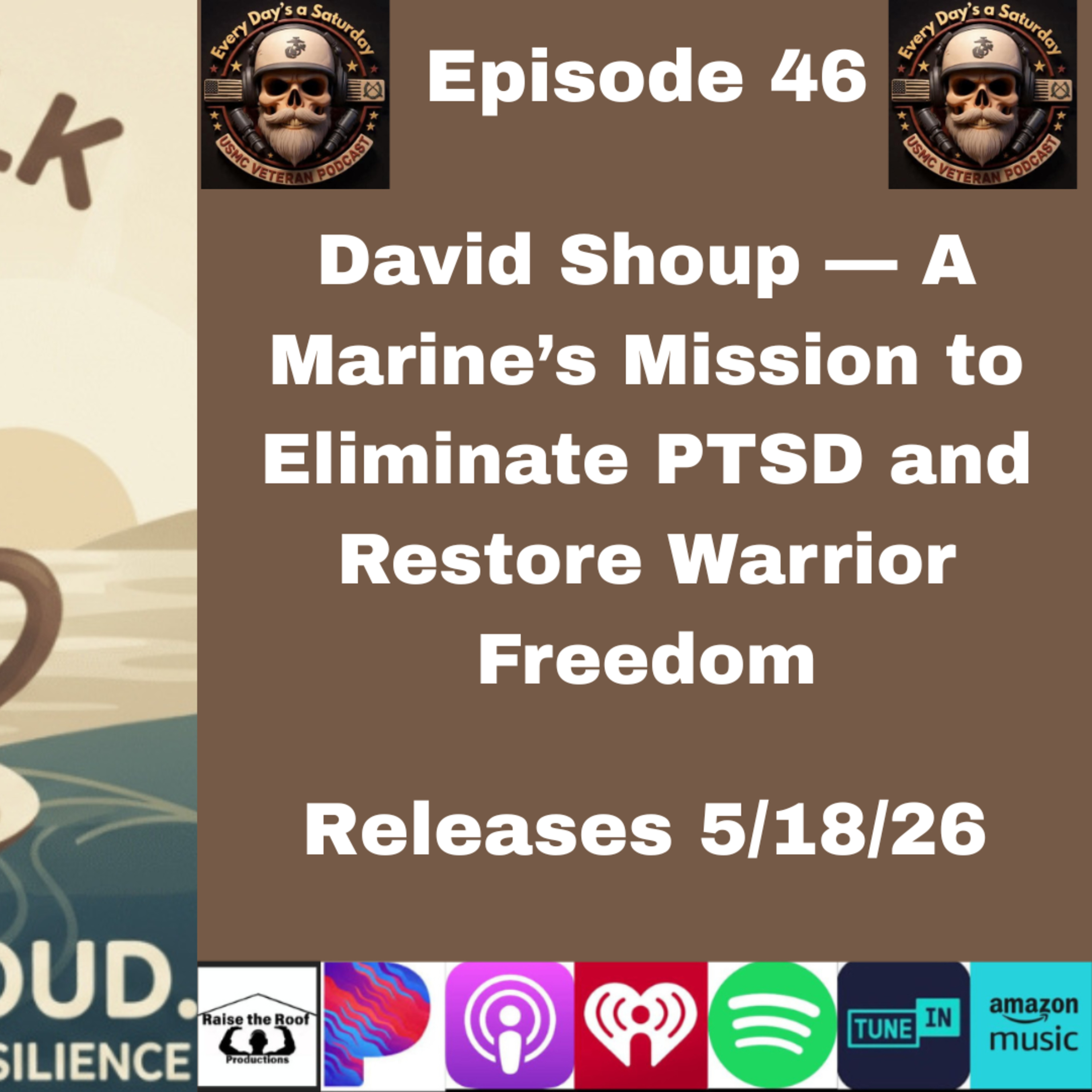Episode 46- Coffee Talk- David Shoup — A Marine’s Mission to Eliminate PTSD and Restore Warrior Freedom episode artwork