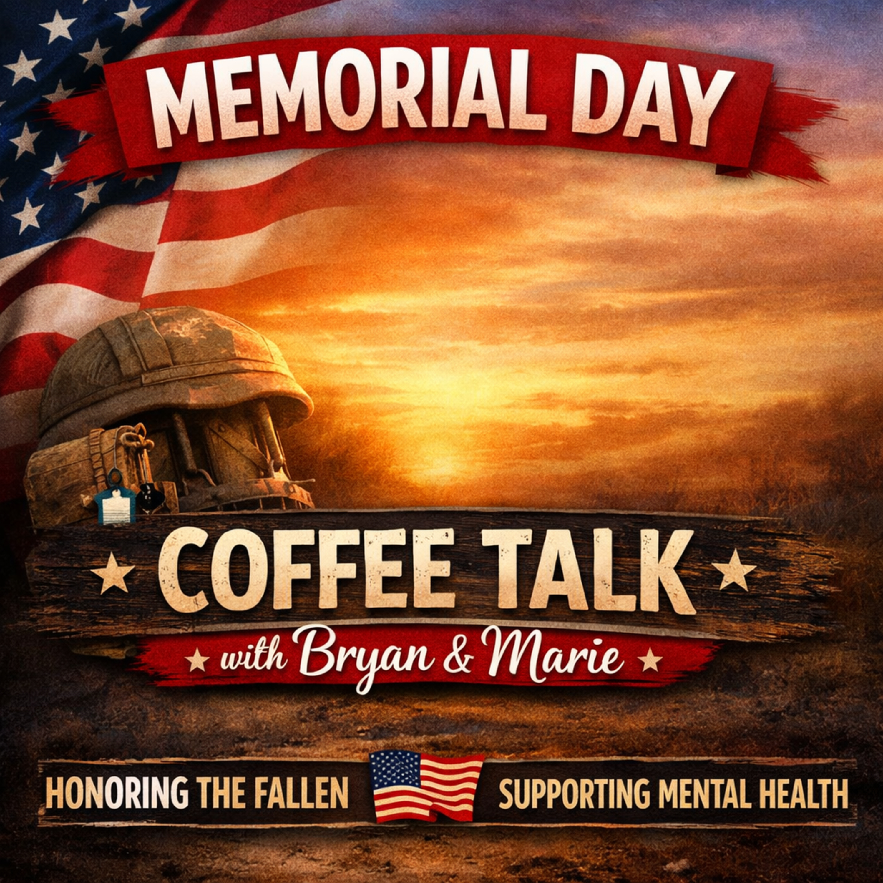 Coffee Talk Memorial Day Special — Honoring the Fallen & Supporting Mental Health episode artwork