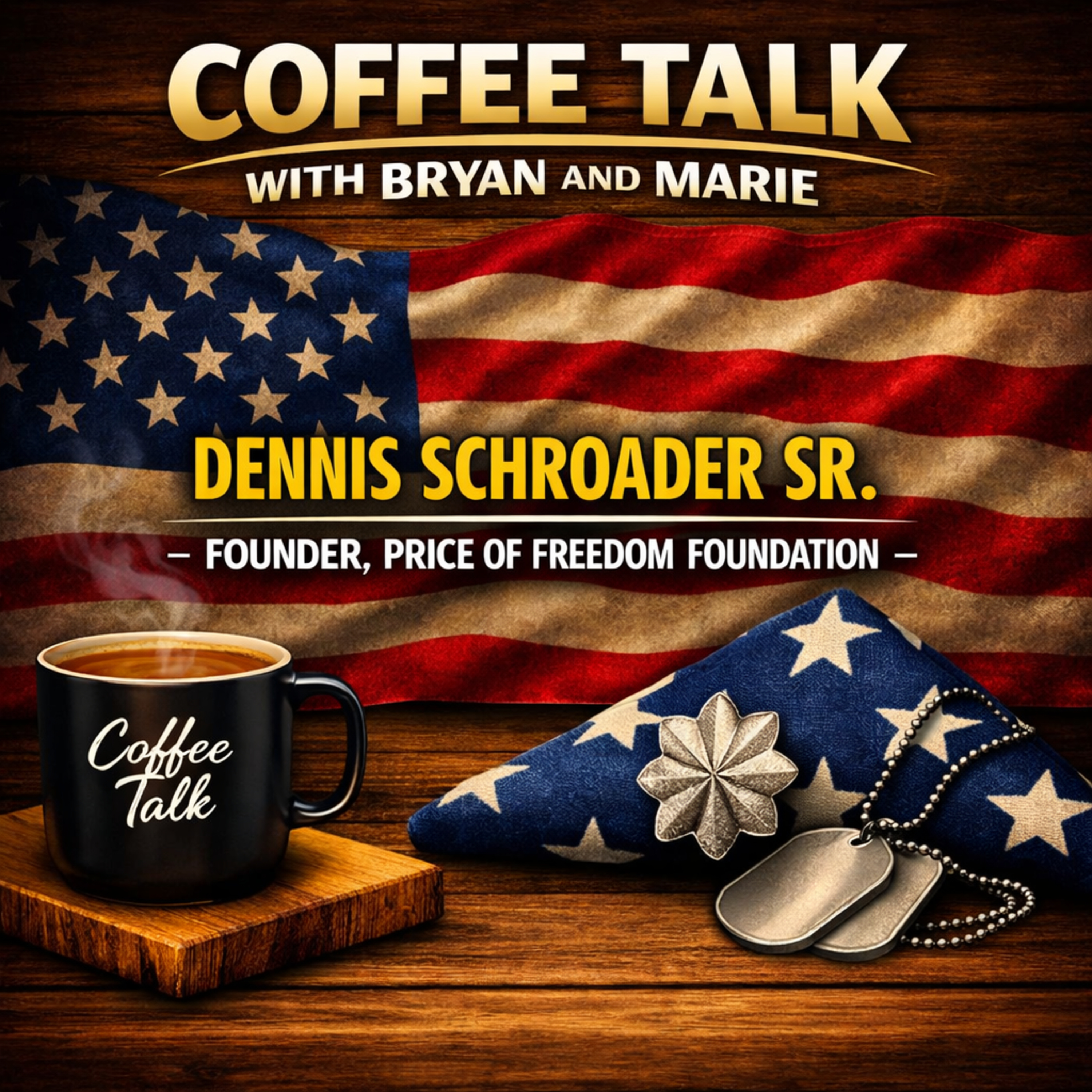 Honoring Service & Legacy: Lt. Col. Dennis Schroader Sr. on the Price of Freedom Foundation episode artwork