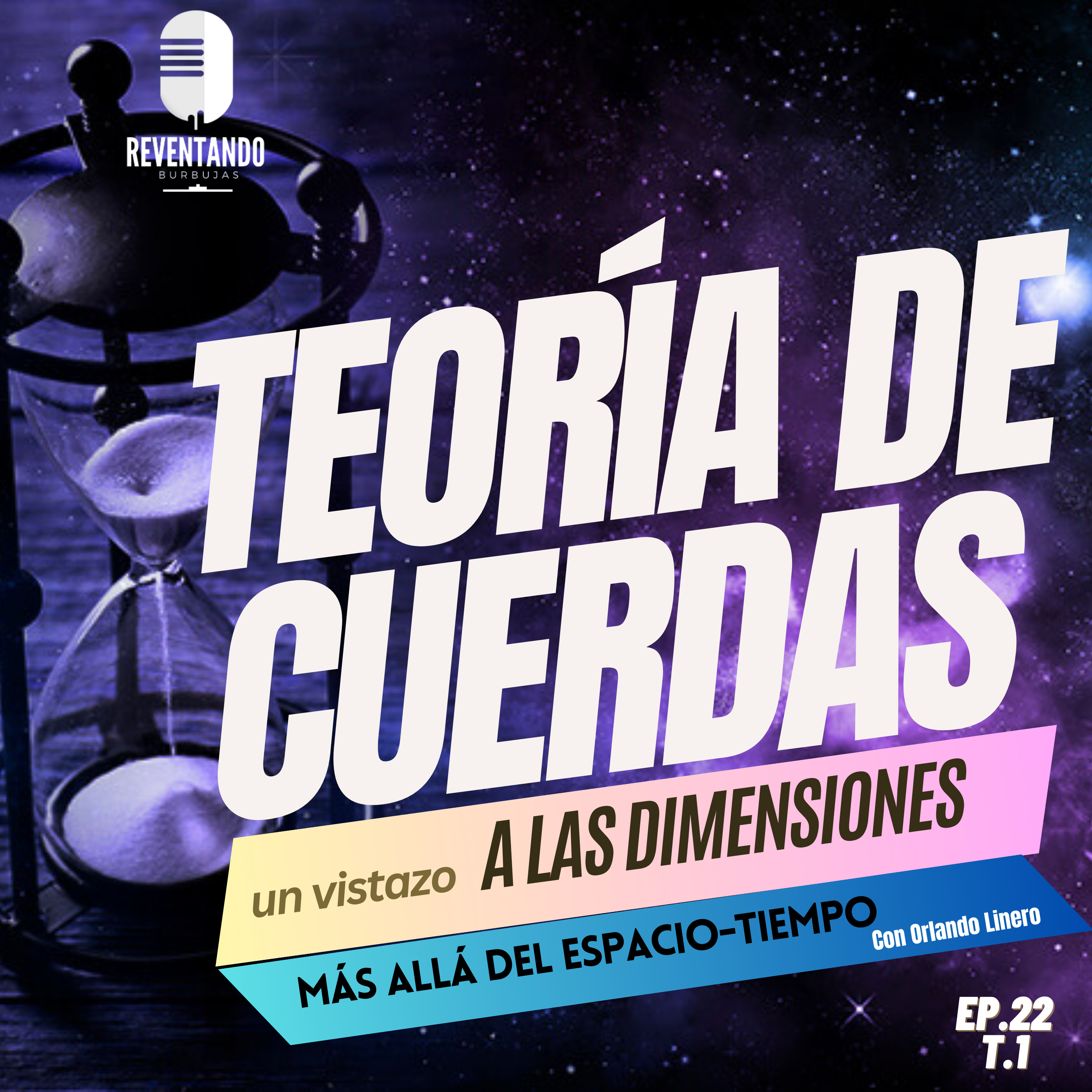 Un vistazo a las dimensiones💫más allá del espacio-tiempo⌛Con Orlando Linero |EP.22T1 episode artwork