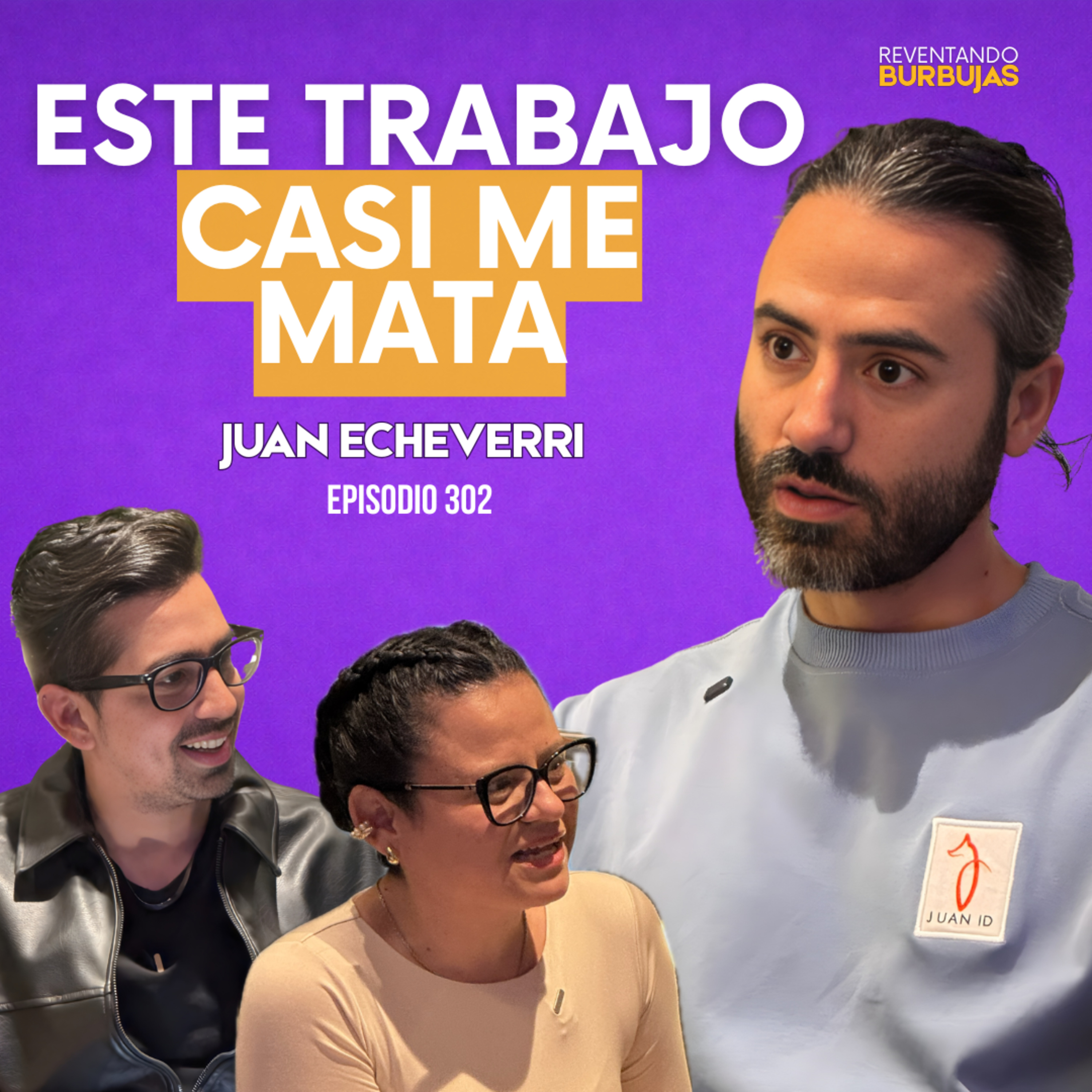 Trabajaba recogiendo basura… hasta que un accidente cambió todo | Juan Echeverri Ep. 302 episode artwork