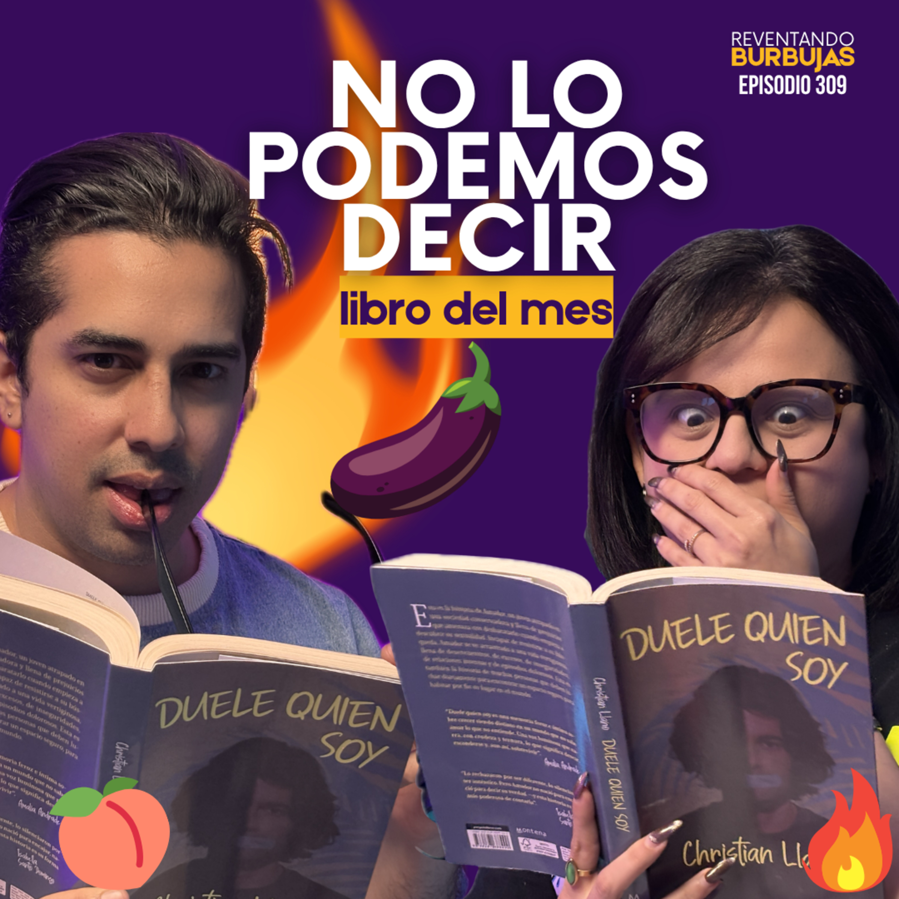 Duele quien soy: el libro que no pudimos hablar sin censura 🔥😈 | Ep. 309 episode artwork