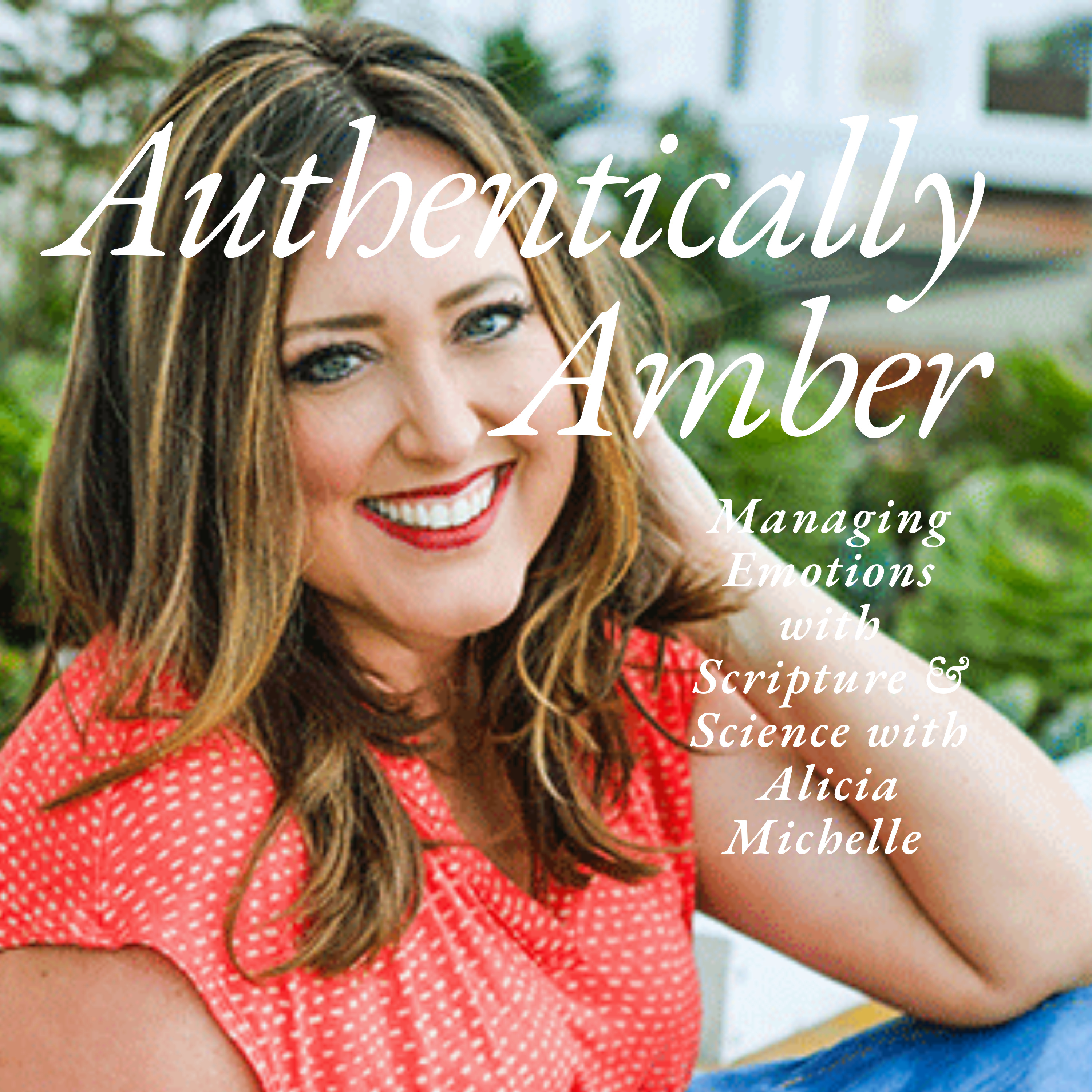 Authentically Amber: Navigating Life\'s Anxious Moments & Everything In-Between