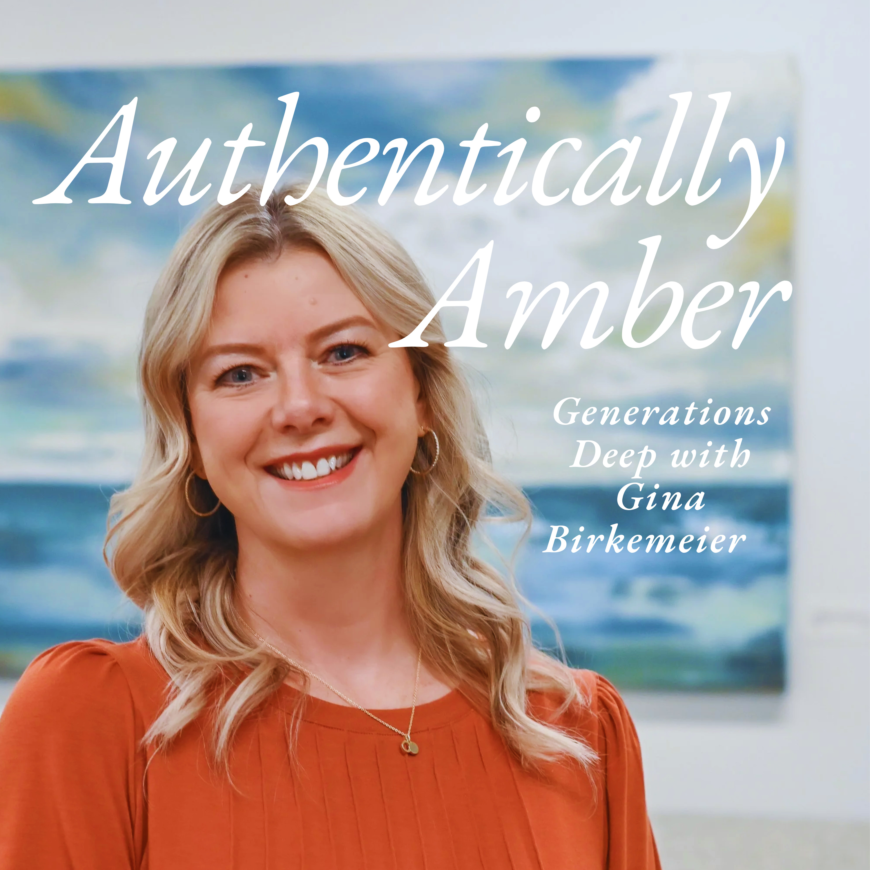Authentically Amber: Navigating Life\'s Anxious Moments & Everything In-Between