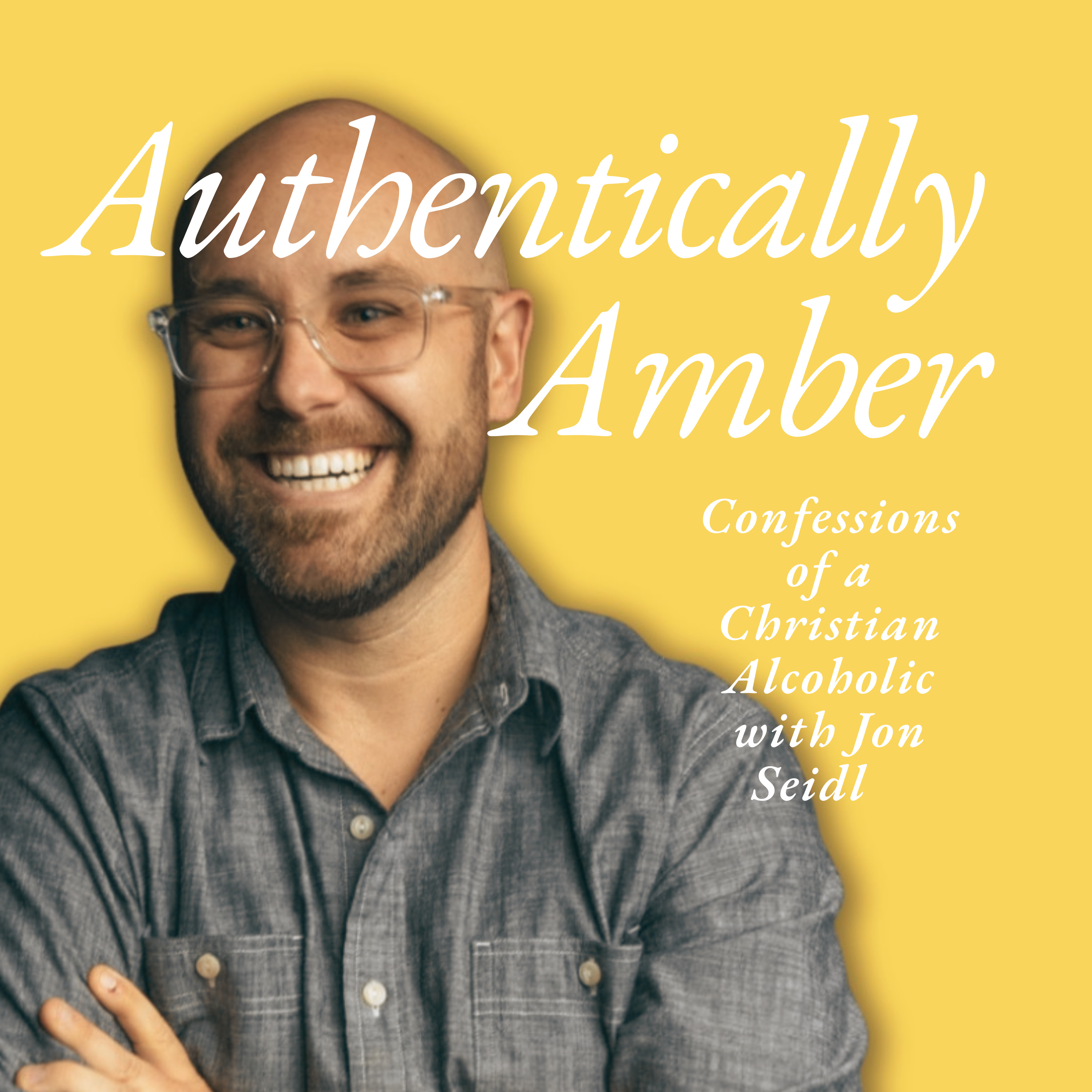 Authentically Amber: Navigating Life\'s Anxious Moments & Everything In-Between