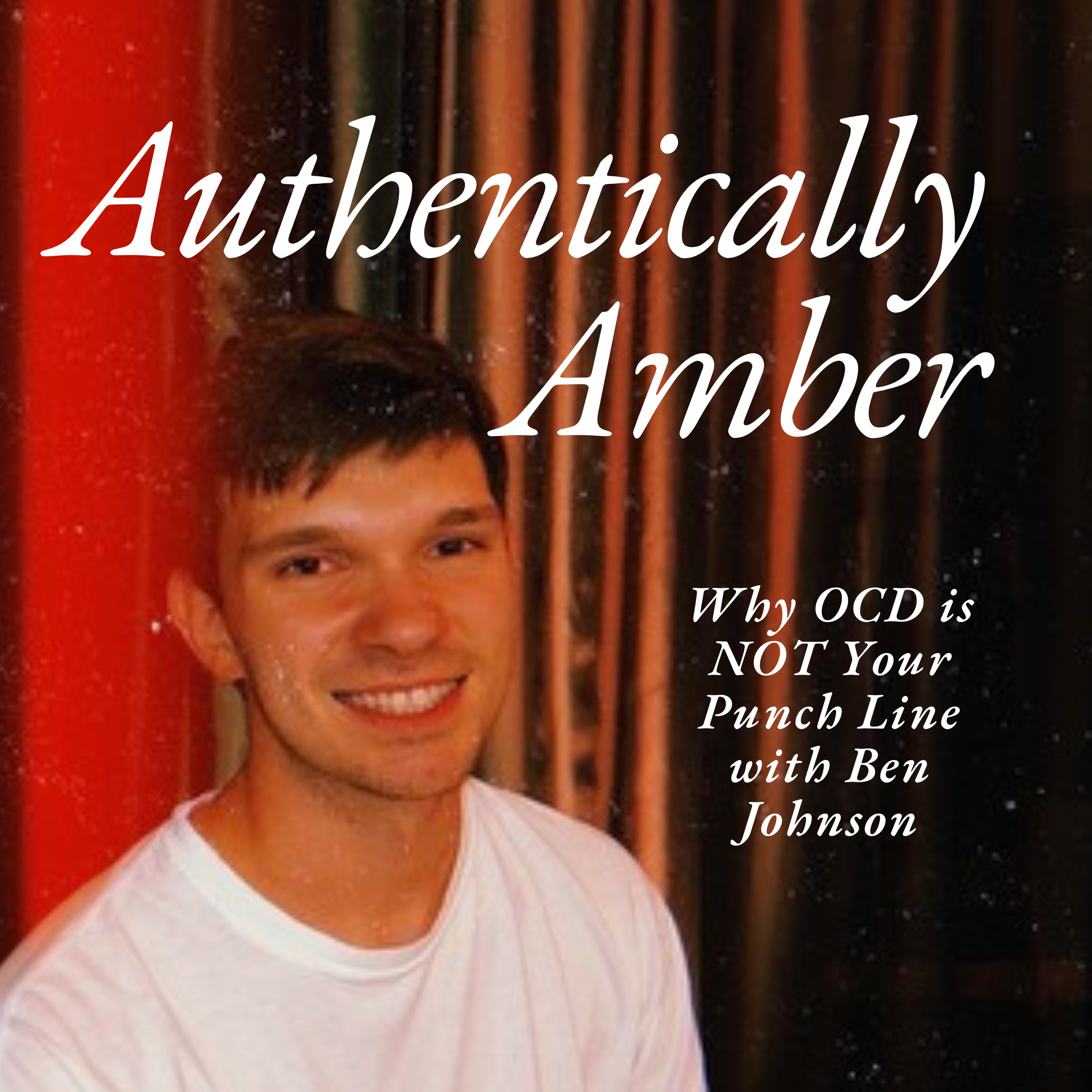Authentically Amber: Navigating Life\'s Anxious Moments & Everything In-Between